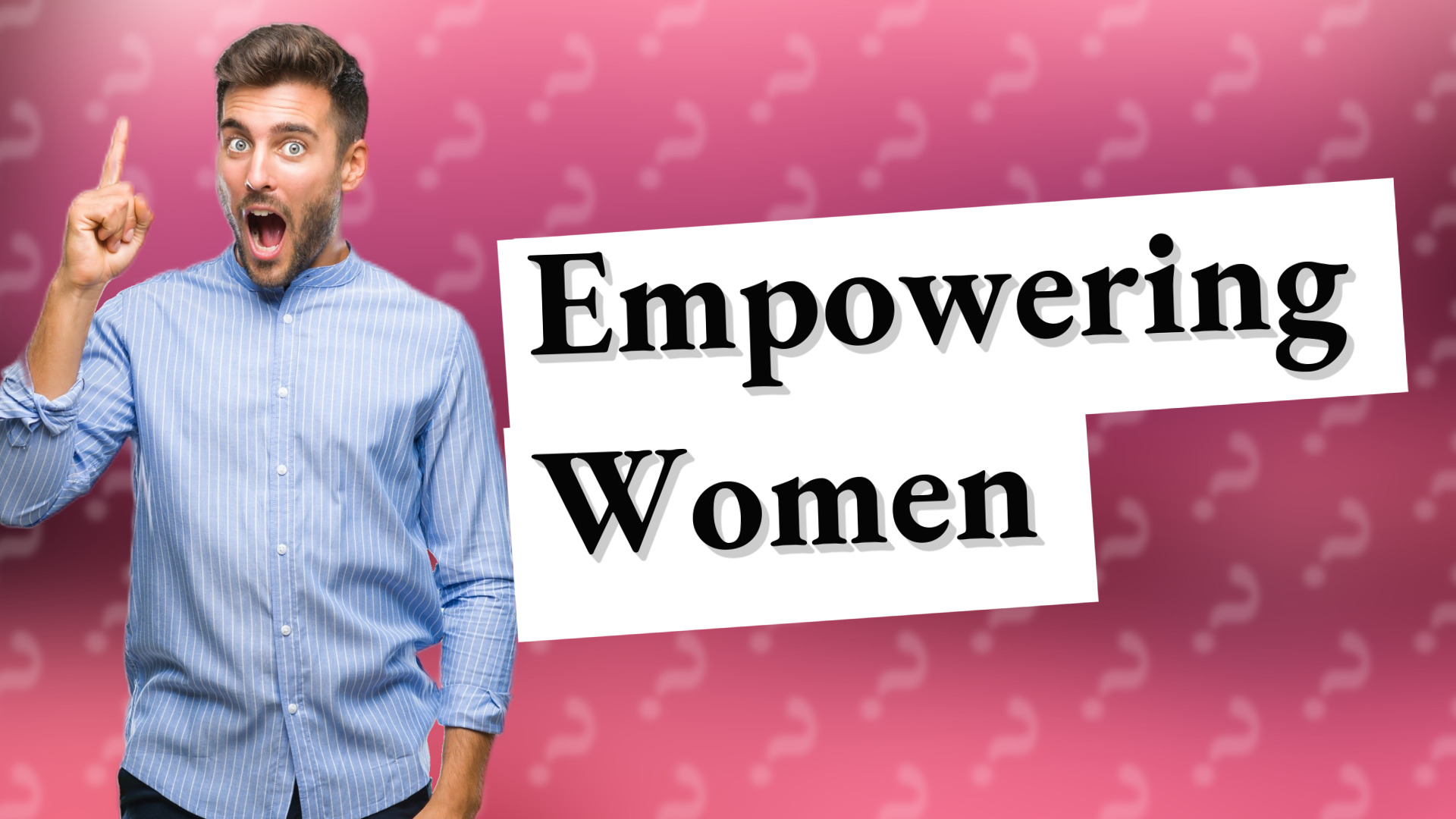 Empowering Women