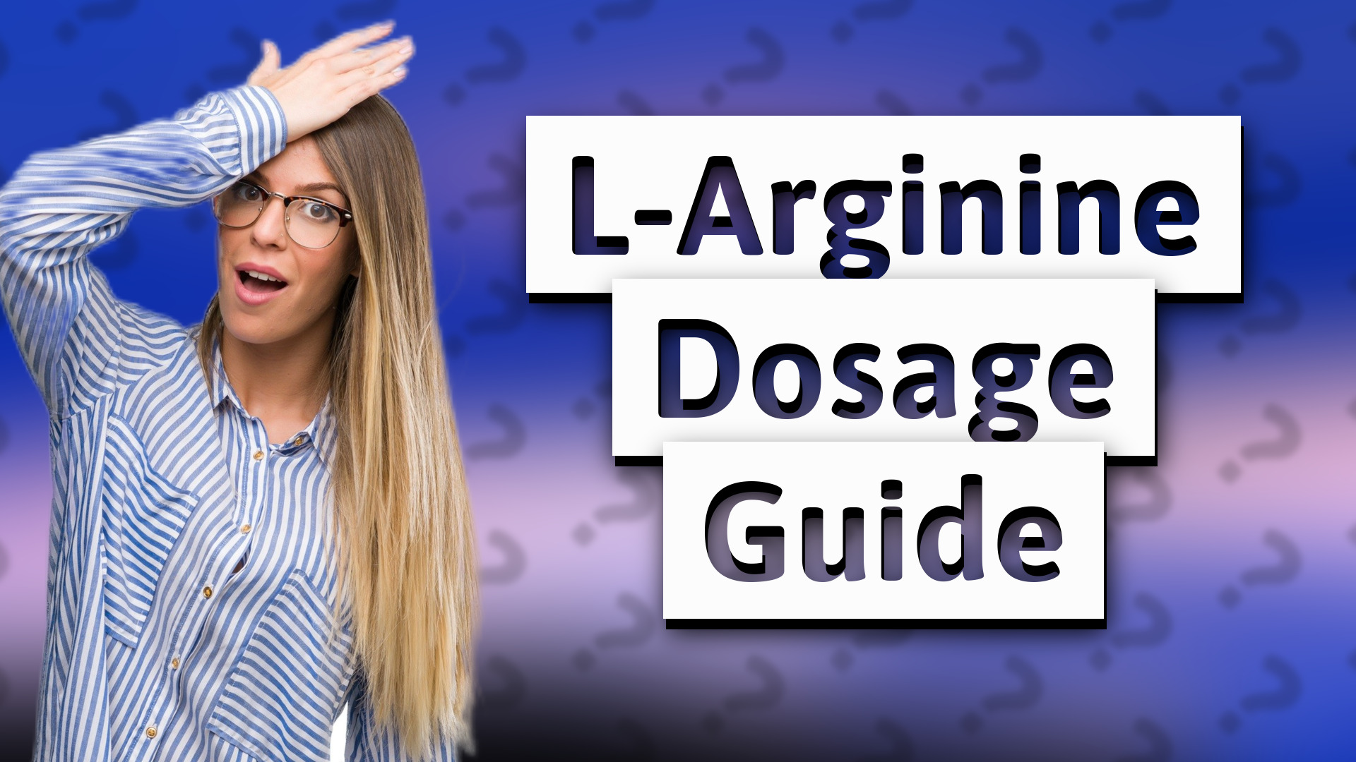 L-Arginine Dosage Guide