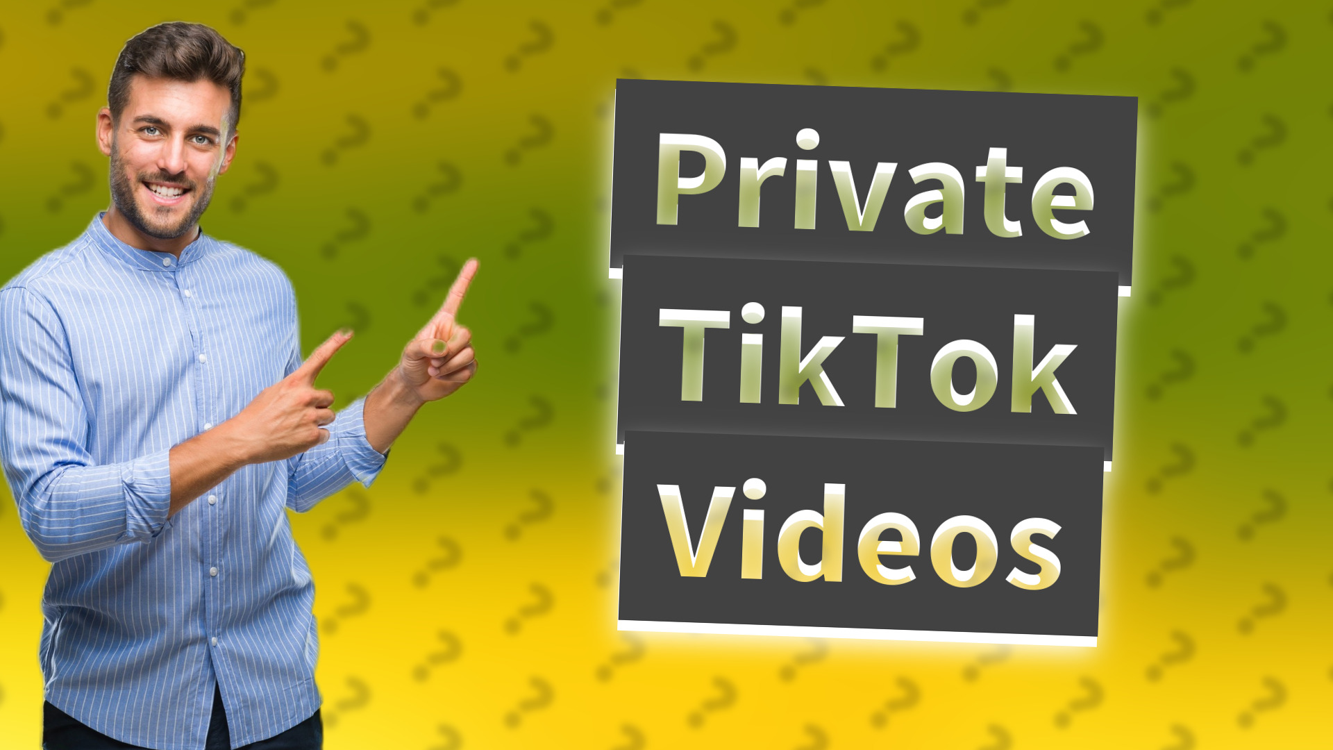 Private TikTok Videos