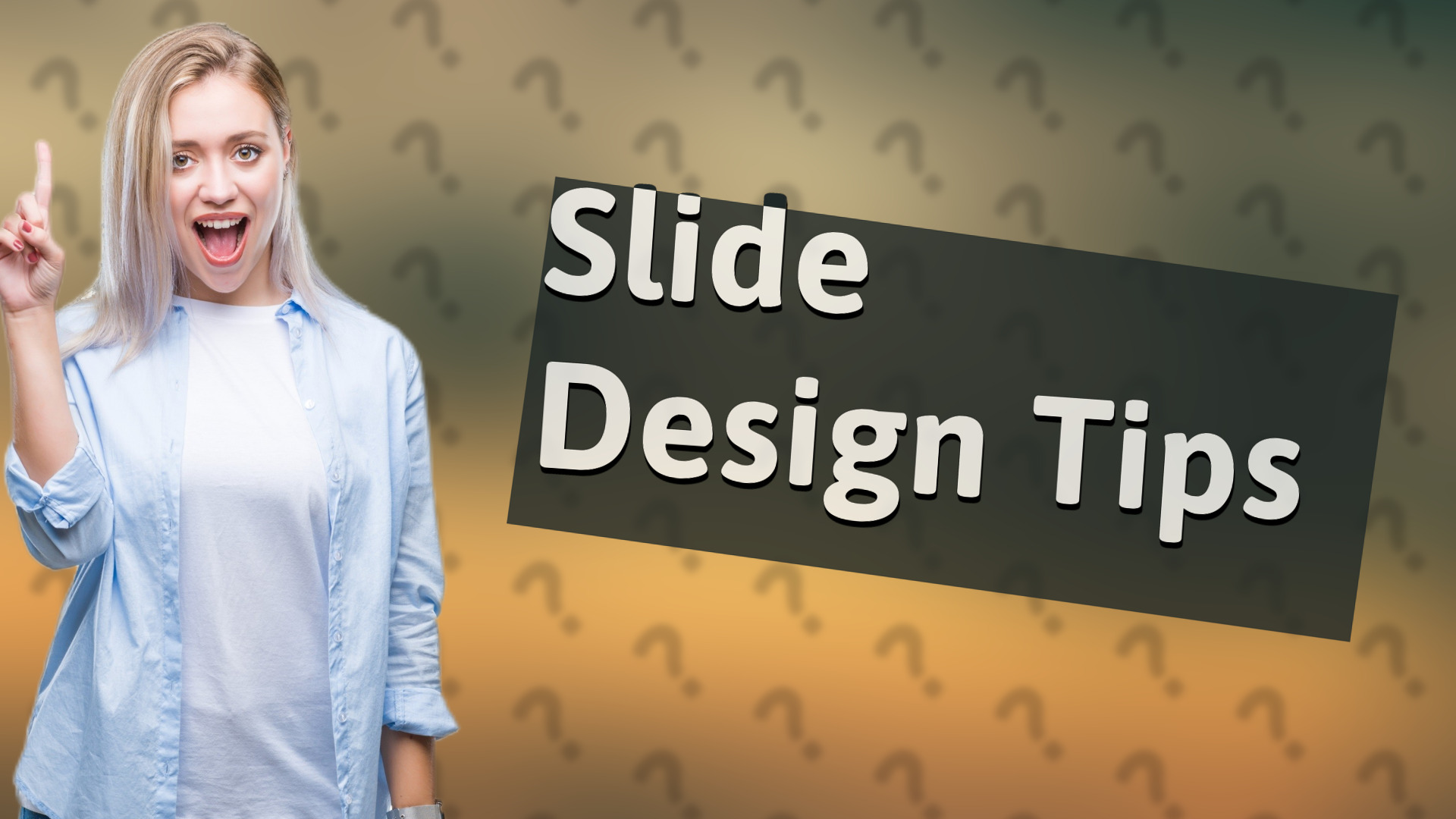 Slide Design Tips