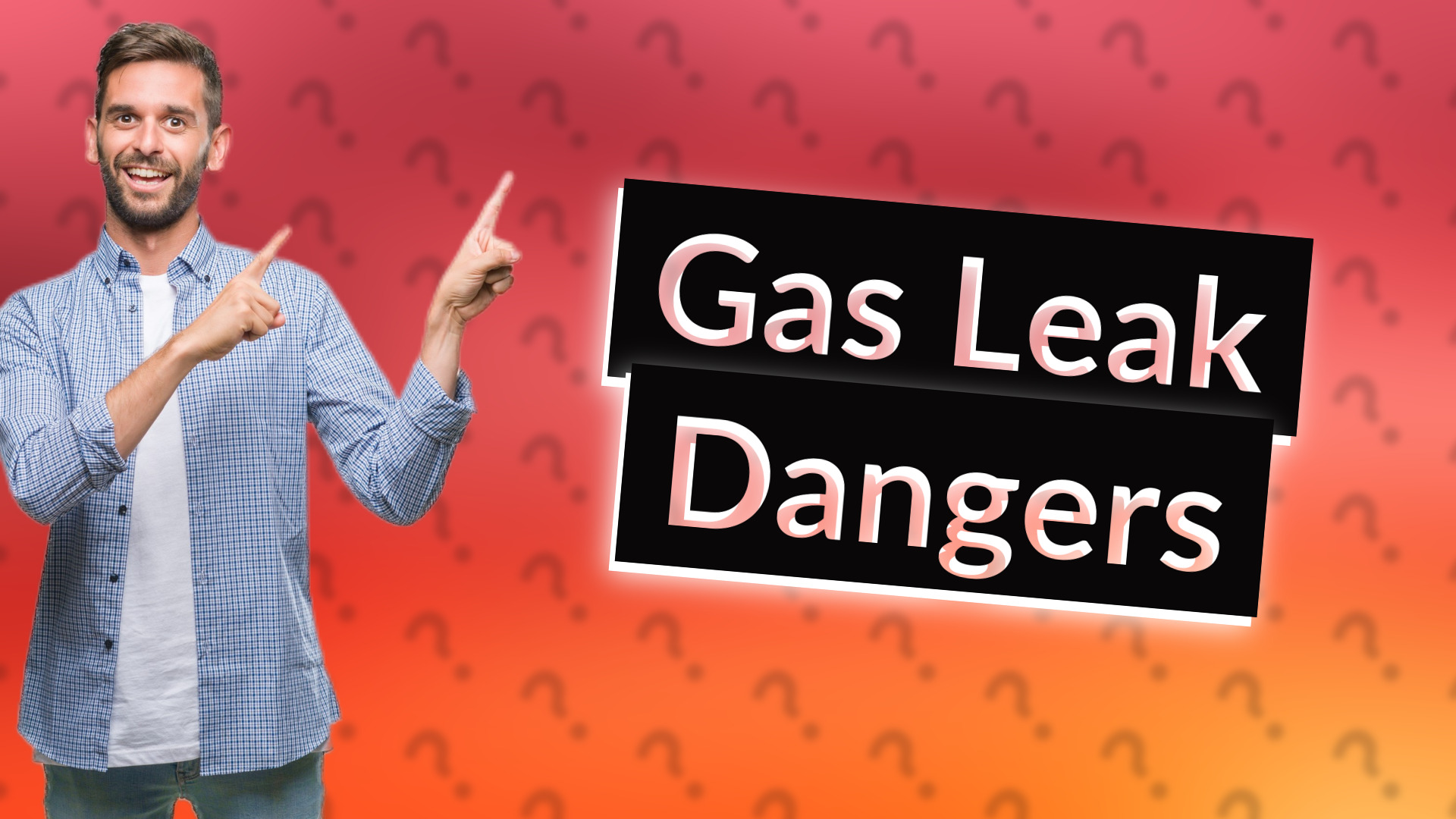 Gas Leak Dangers