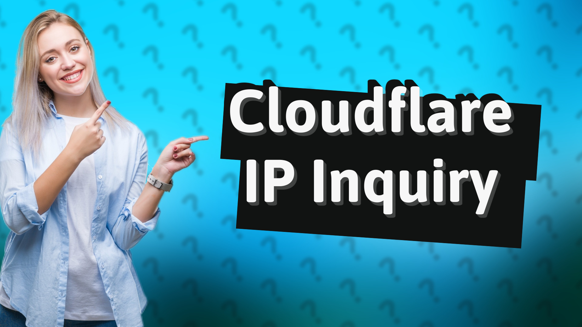 Cloudflare IP Inquiry