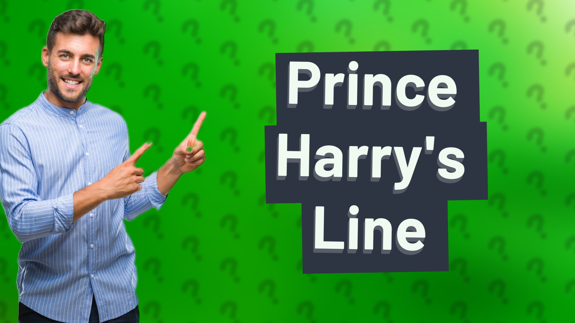 Prince Harry's Line