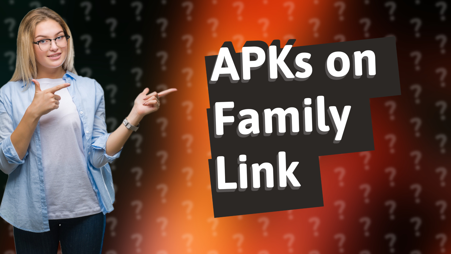 APKs on Family Link