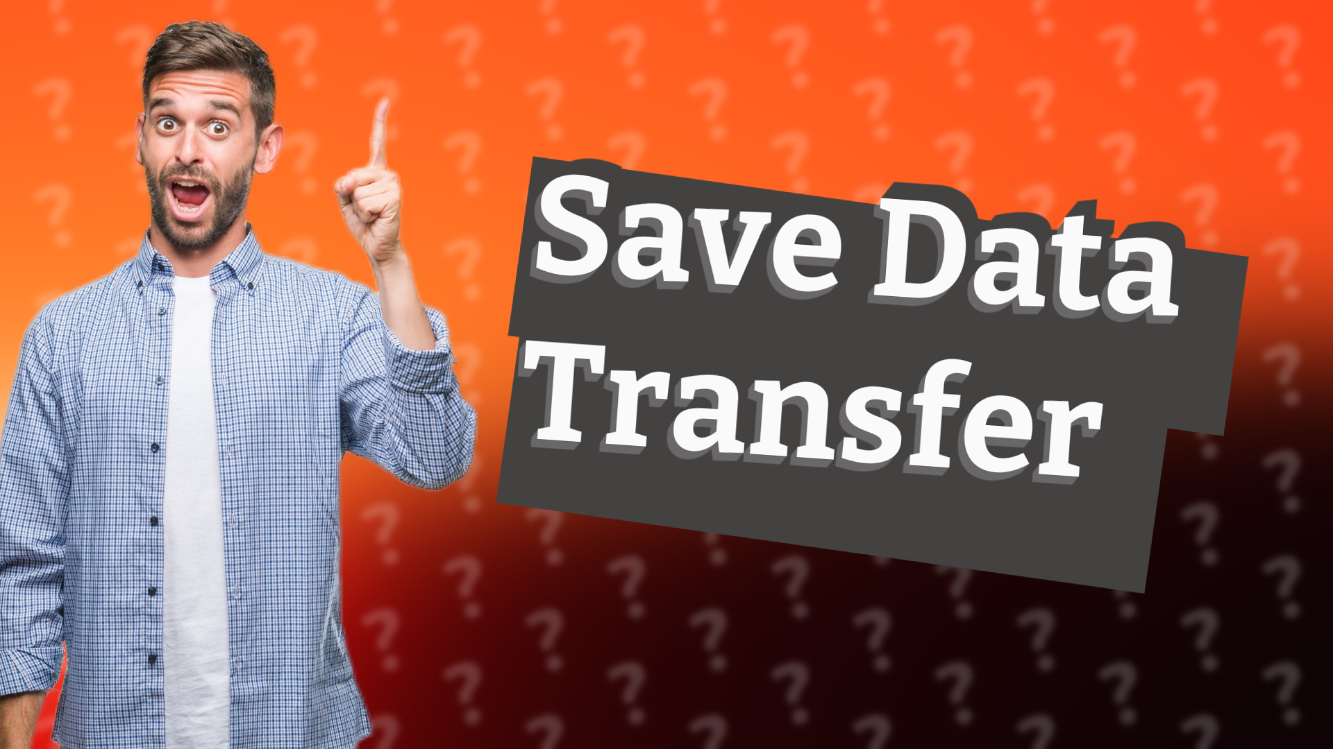 Save Data Transfer