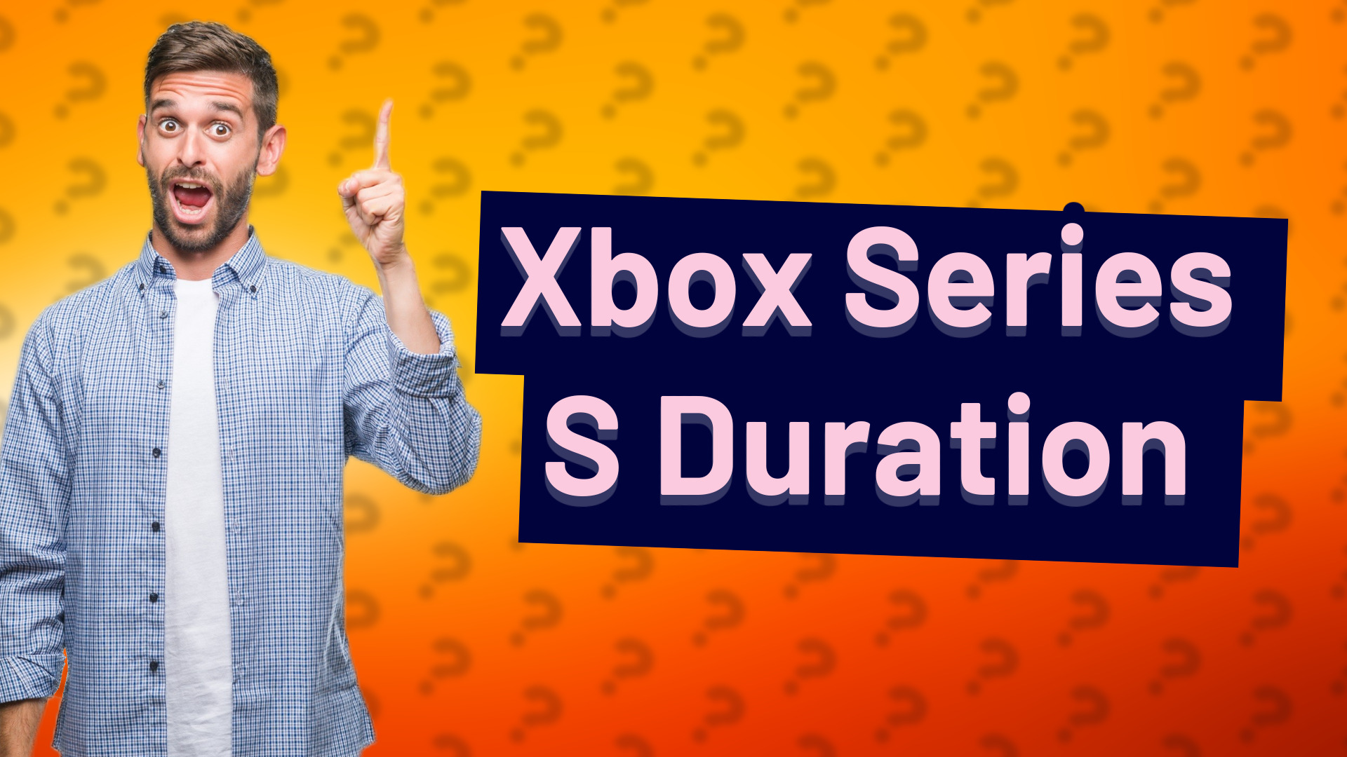 Xbox Series S Duration