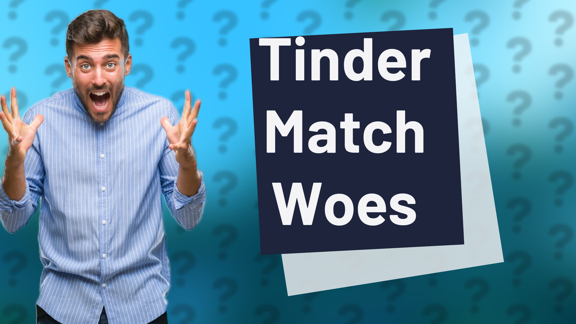 Tinder Match Woes