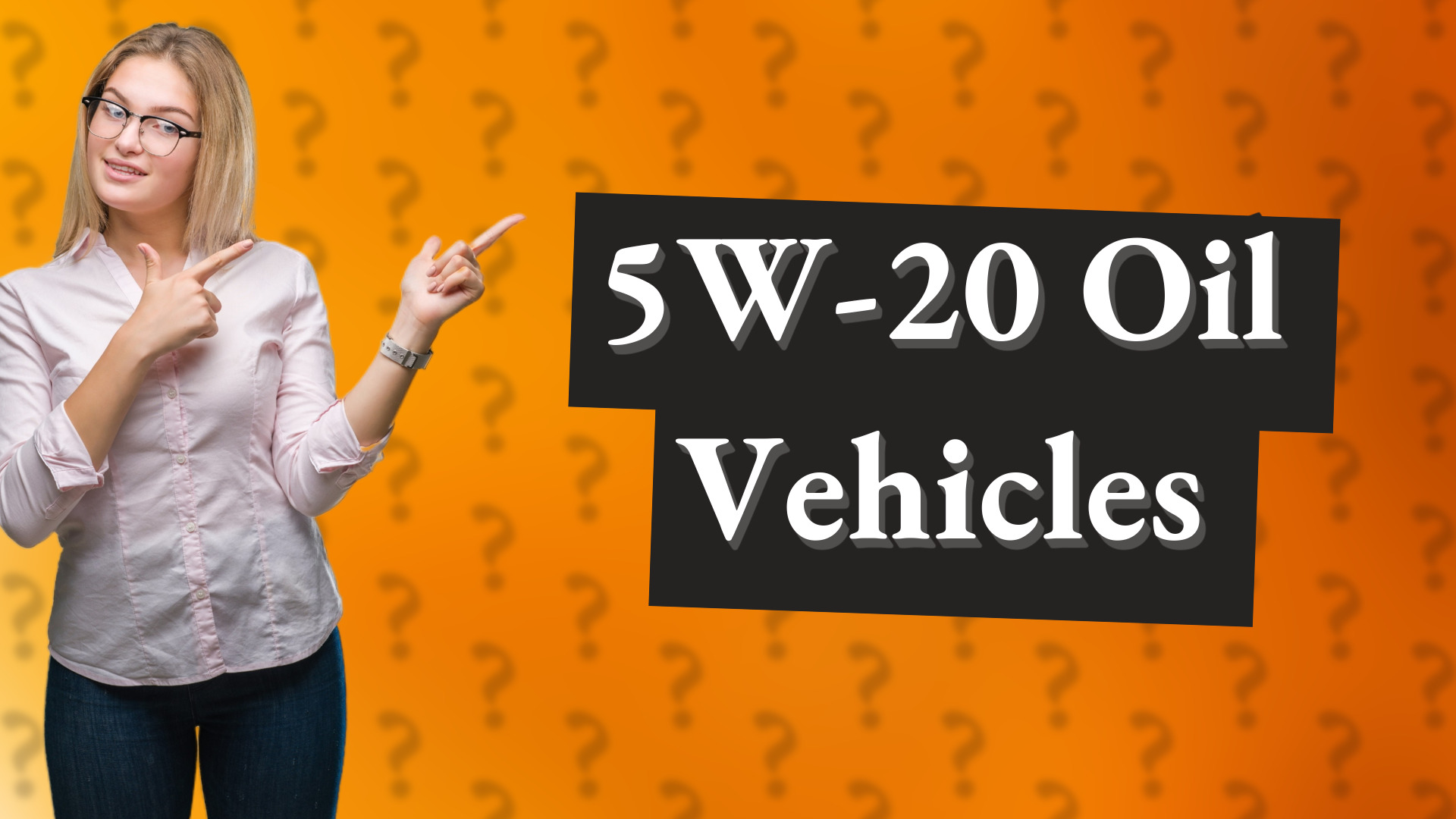 5W-20 Oil Vehicles