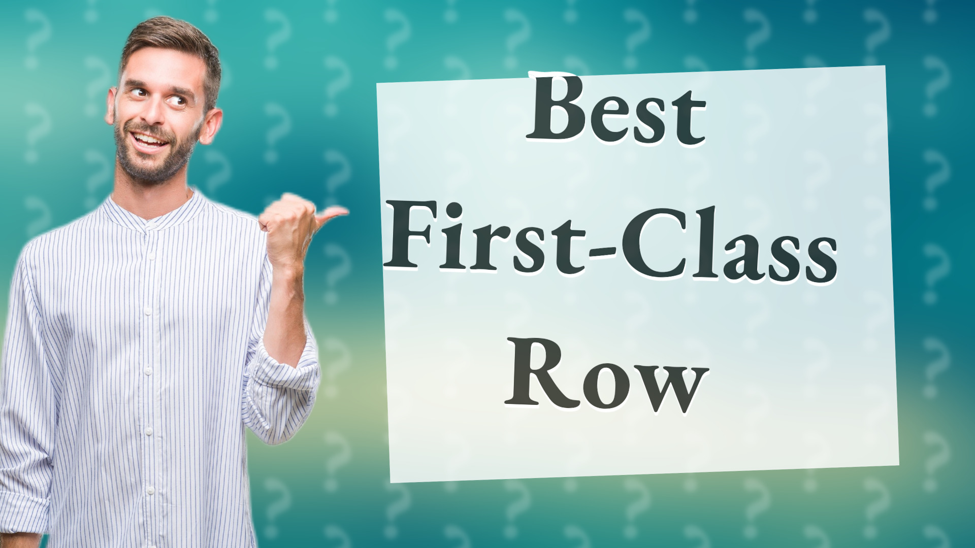 Best First-Class Row