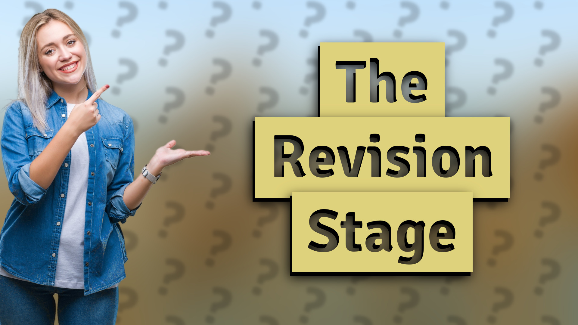 The Revision Stage
