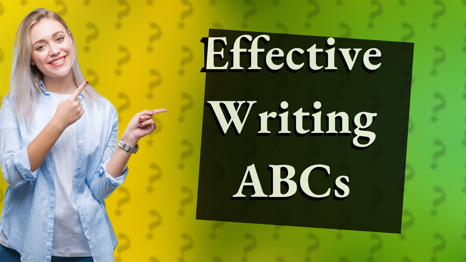Effective Writing ABCs
