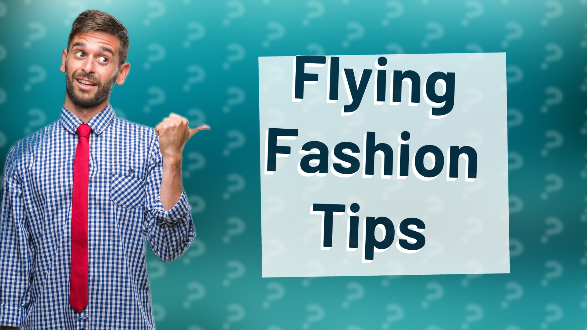 Flying Fashion Tips
