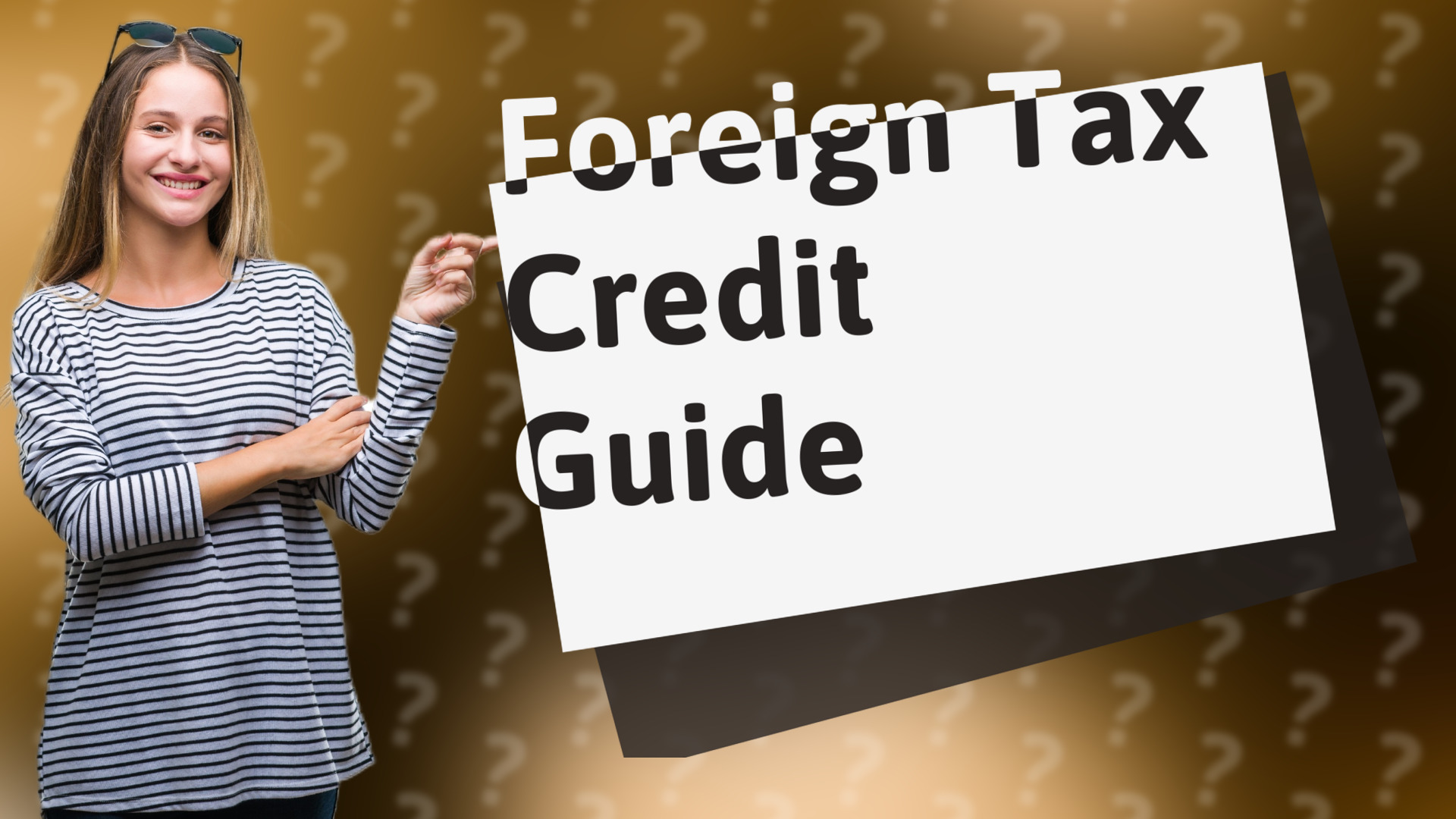 Foreign Tax Credit Guide