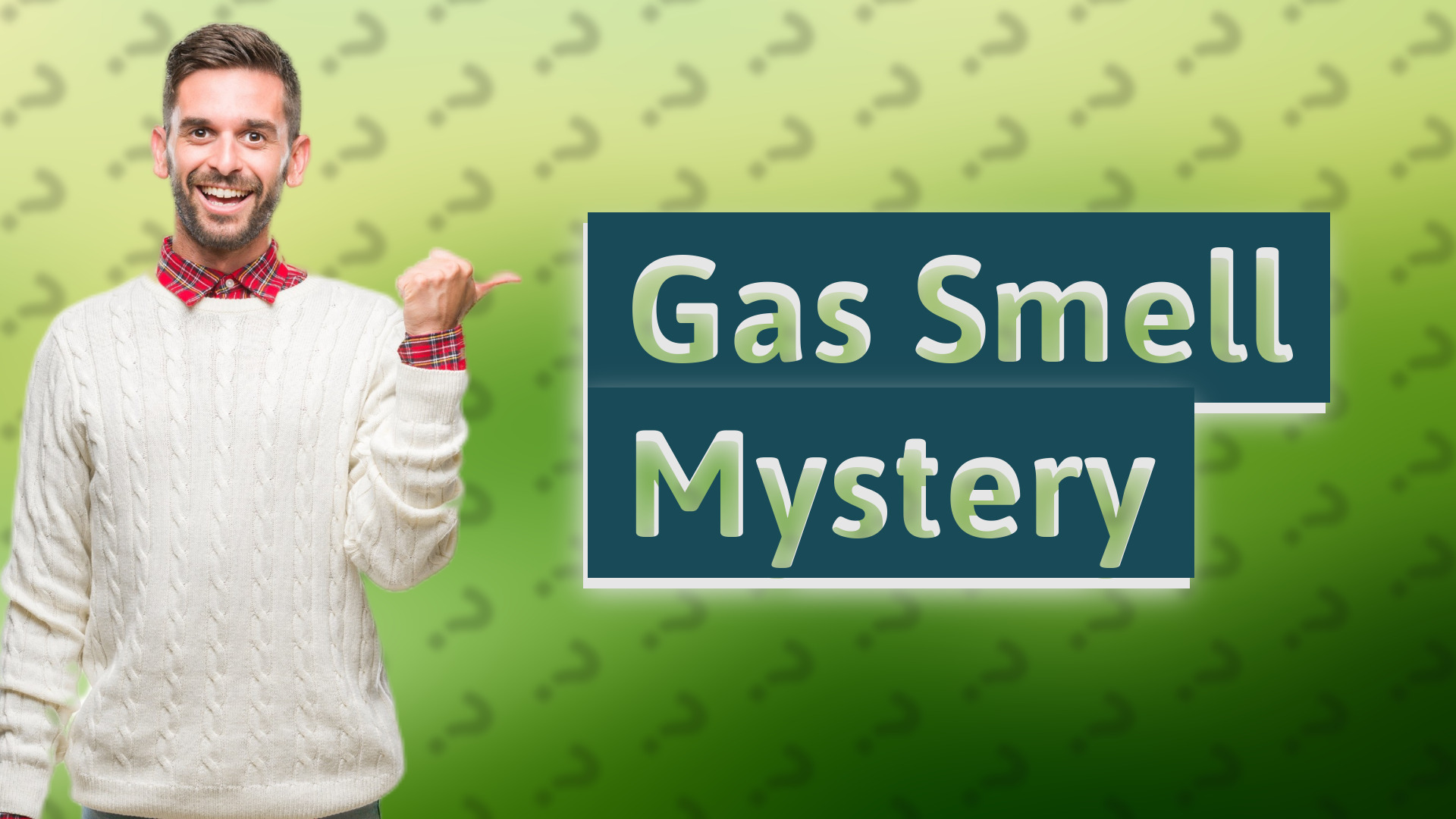 Gas Smell Mystery