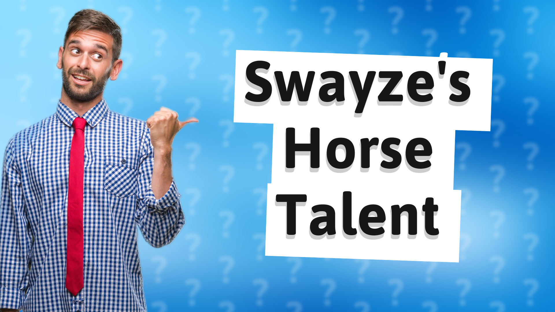 Swayze's Horse Talent