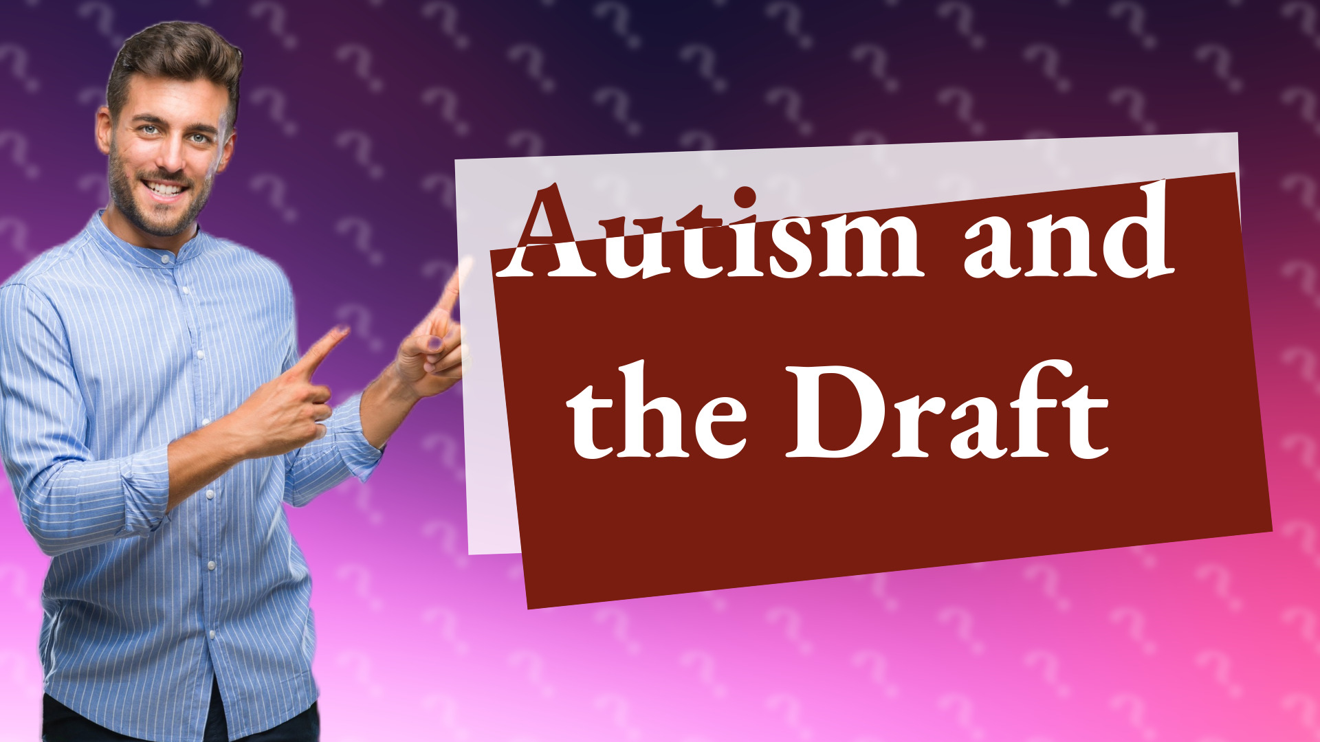 Autism and the Draft
