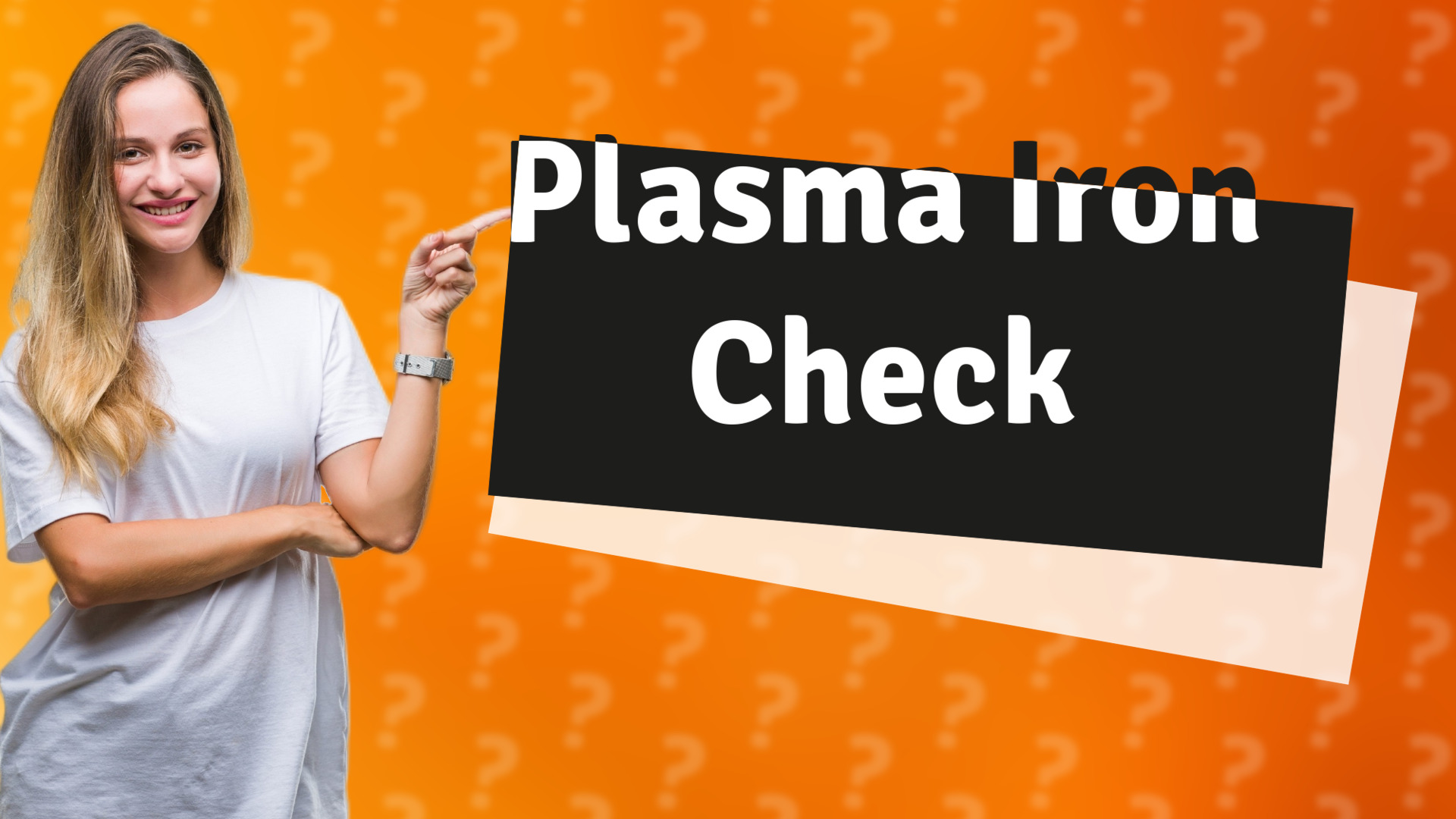 Plasma Iron Check