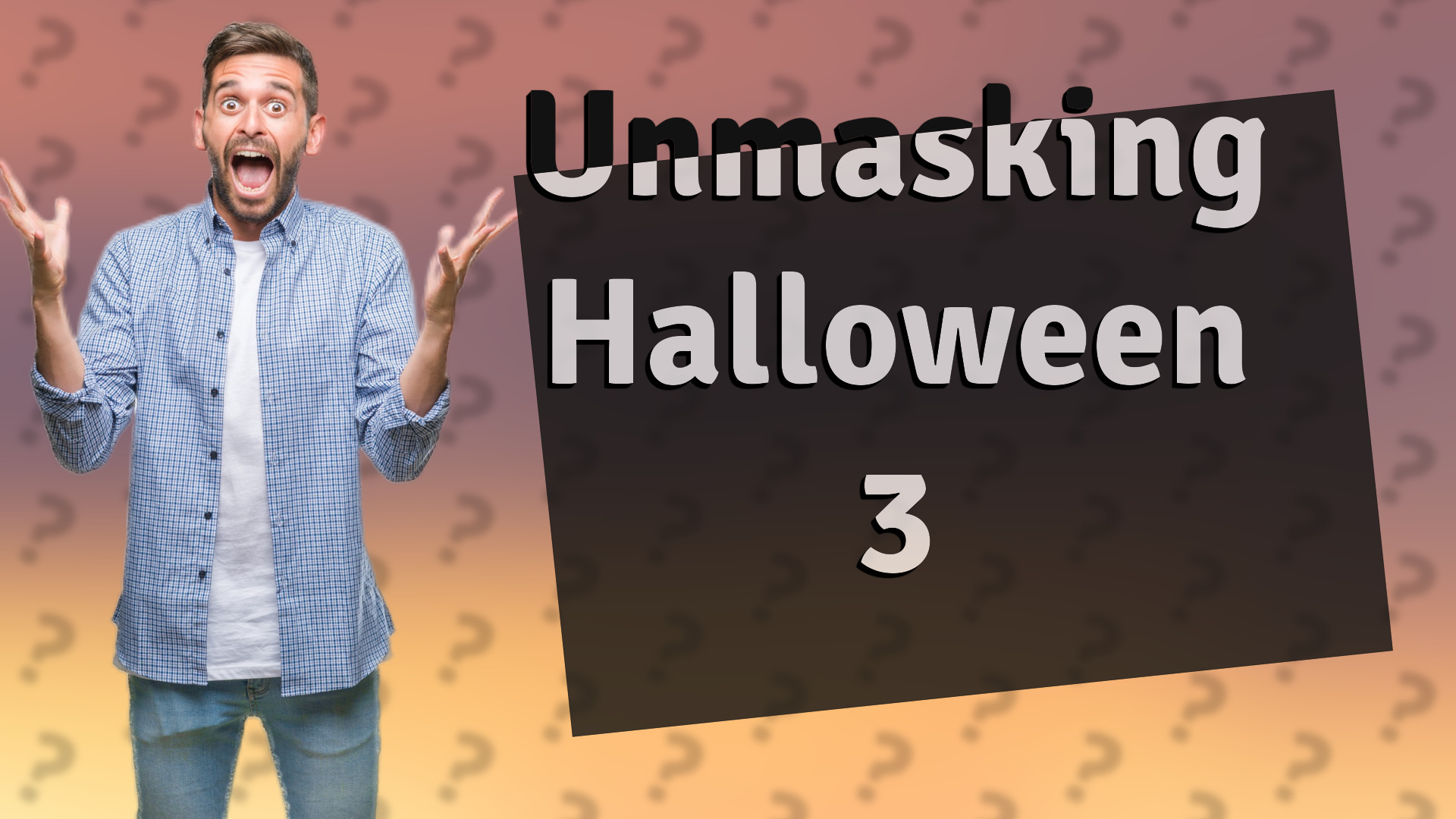Unmasking Halloween 3