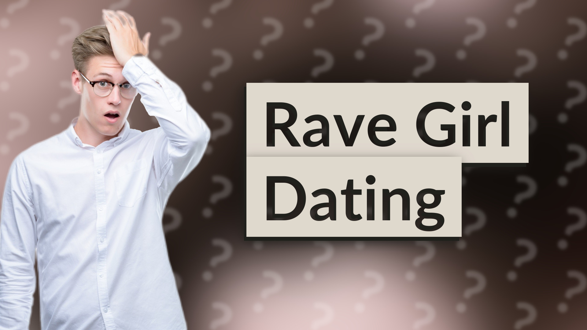 Rave Girl Dating