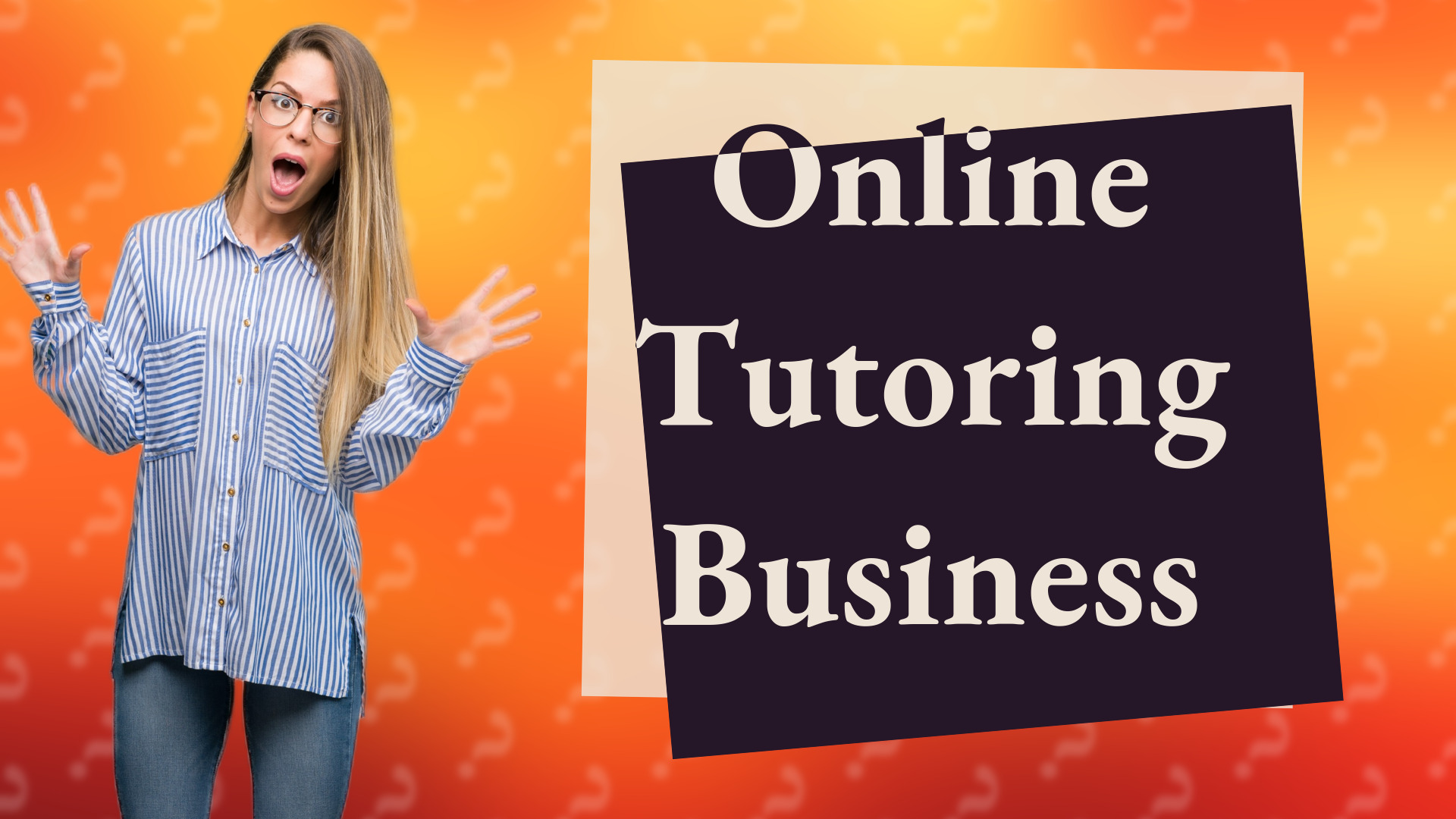 Online Tutoring Business