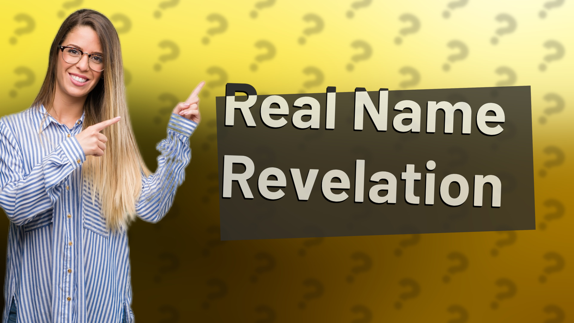 Real Name Revelation