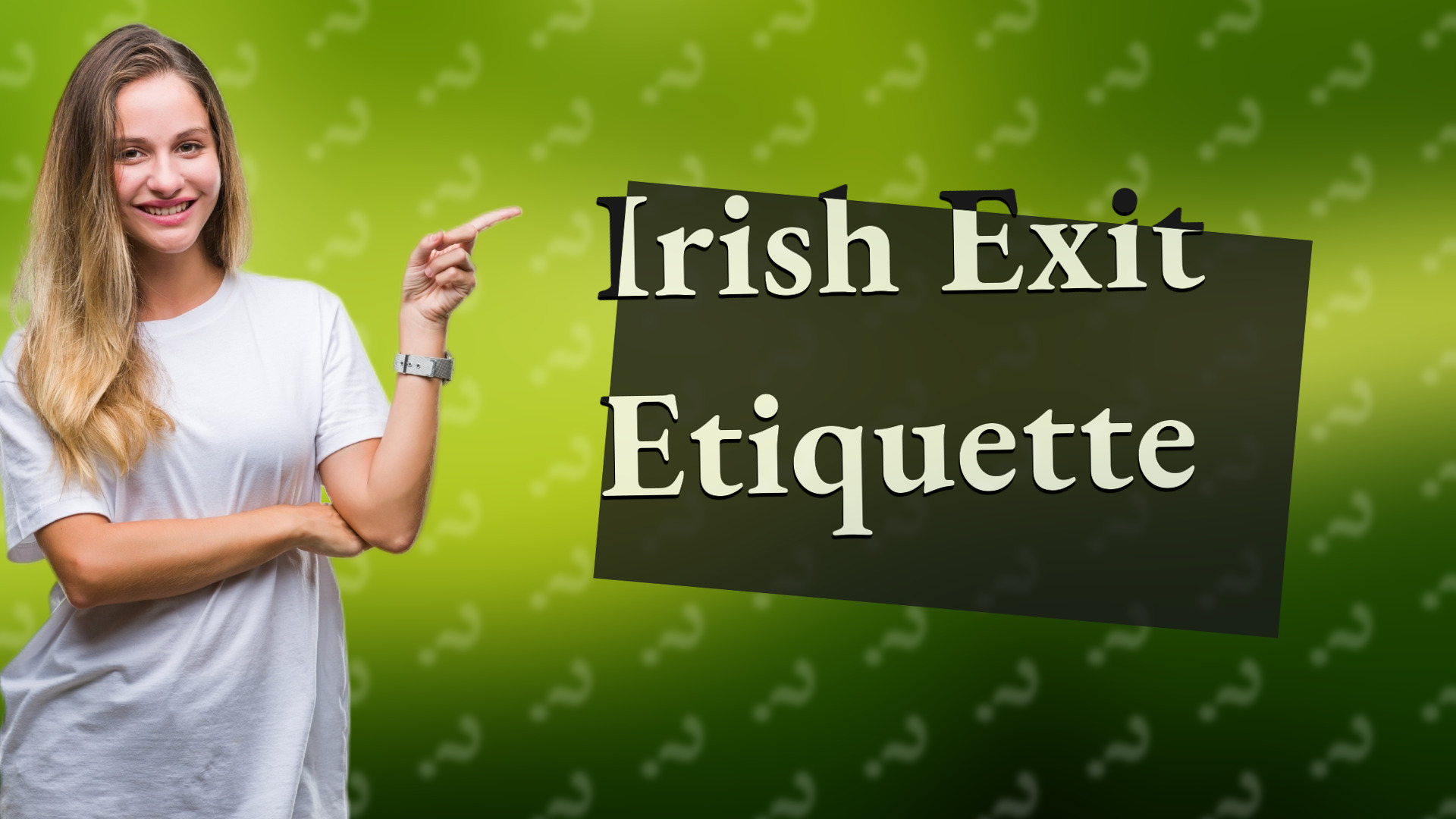 Irish Exit Etiquette