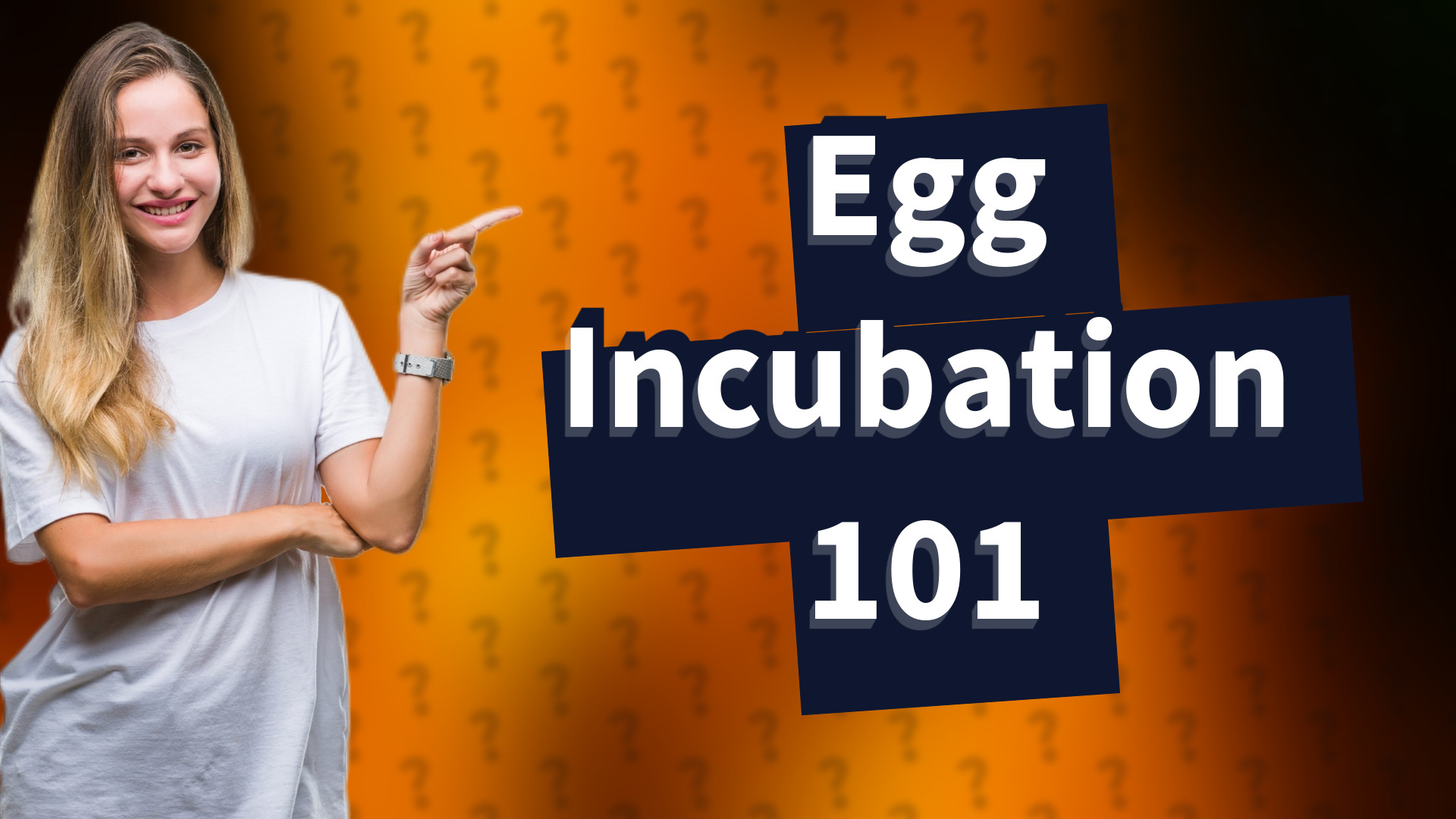 Egg Incubation 101