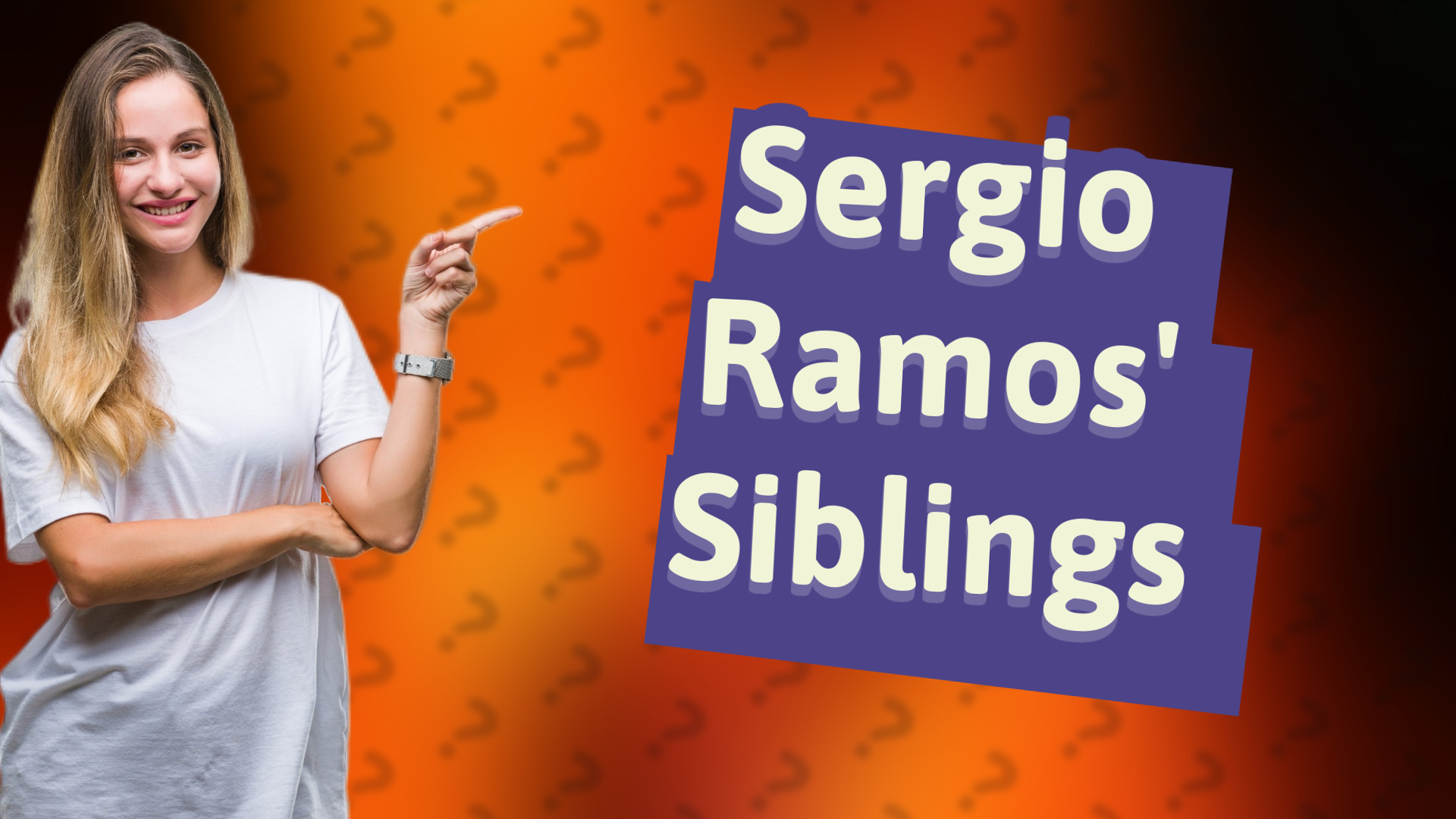 Sergio Ramos' Siblings