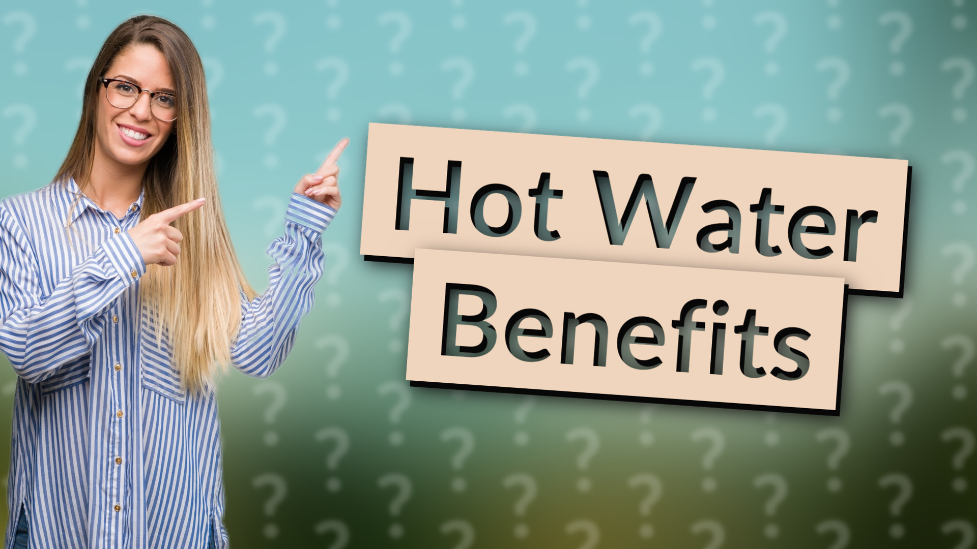 Hot Water Benefits