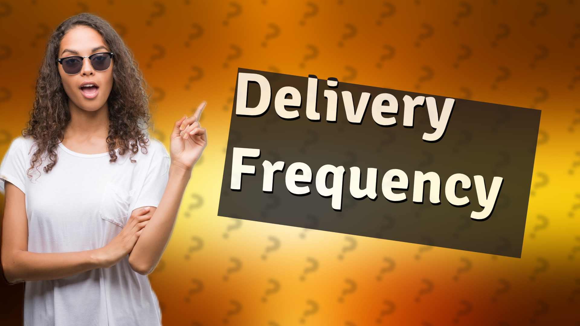 Delivery Frequency