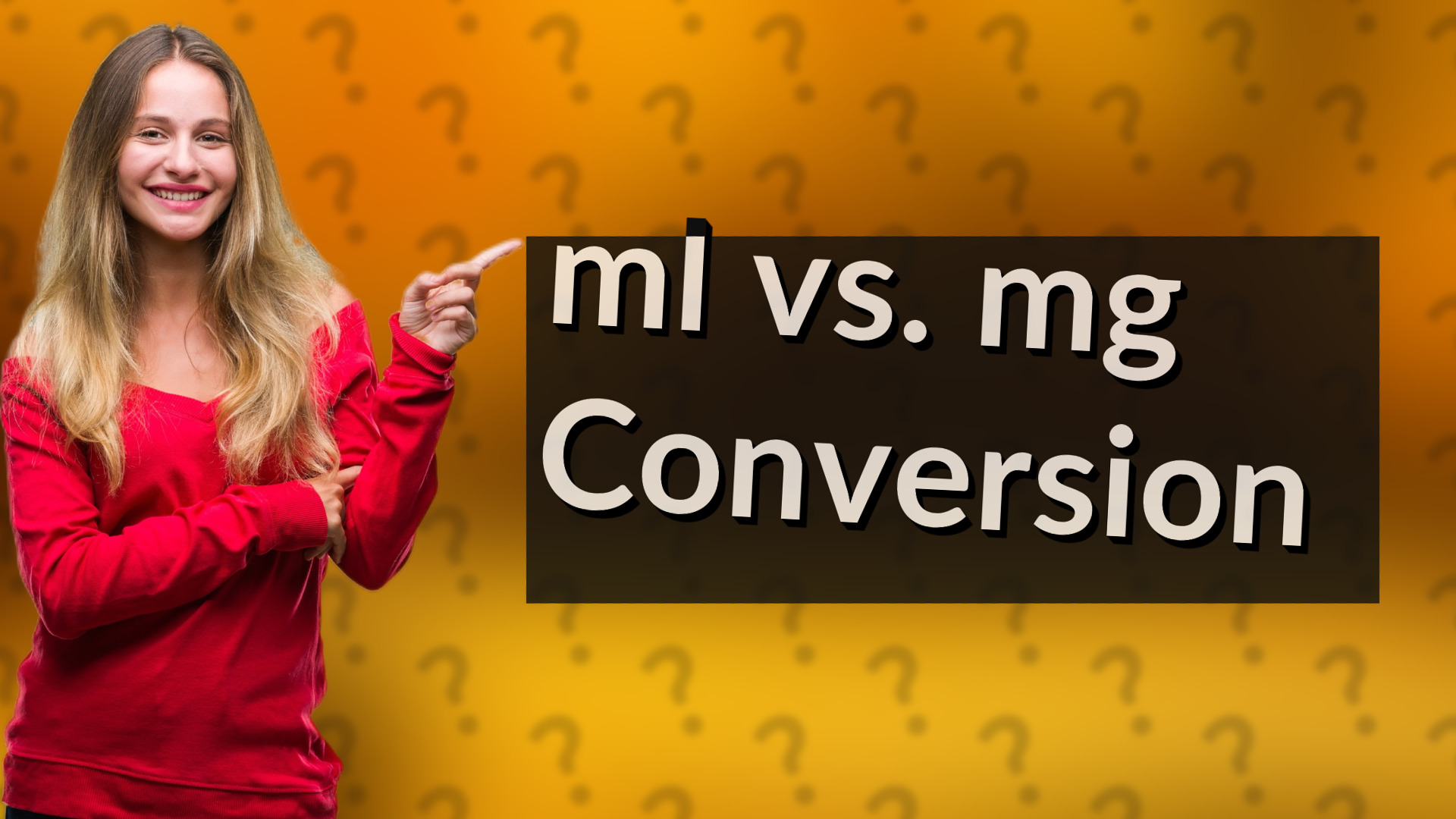 ml vs. mg Conversion