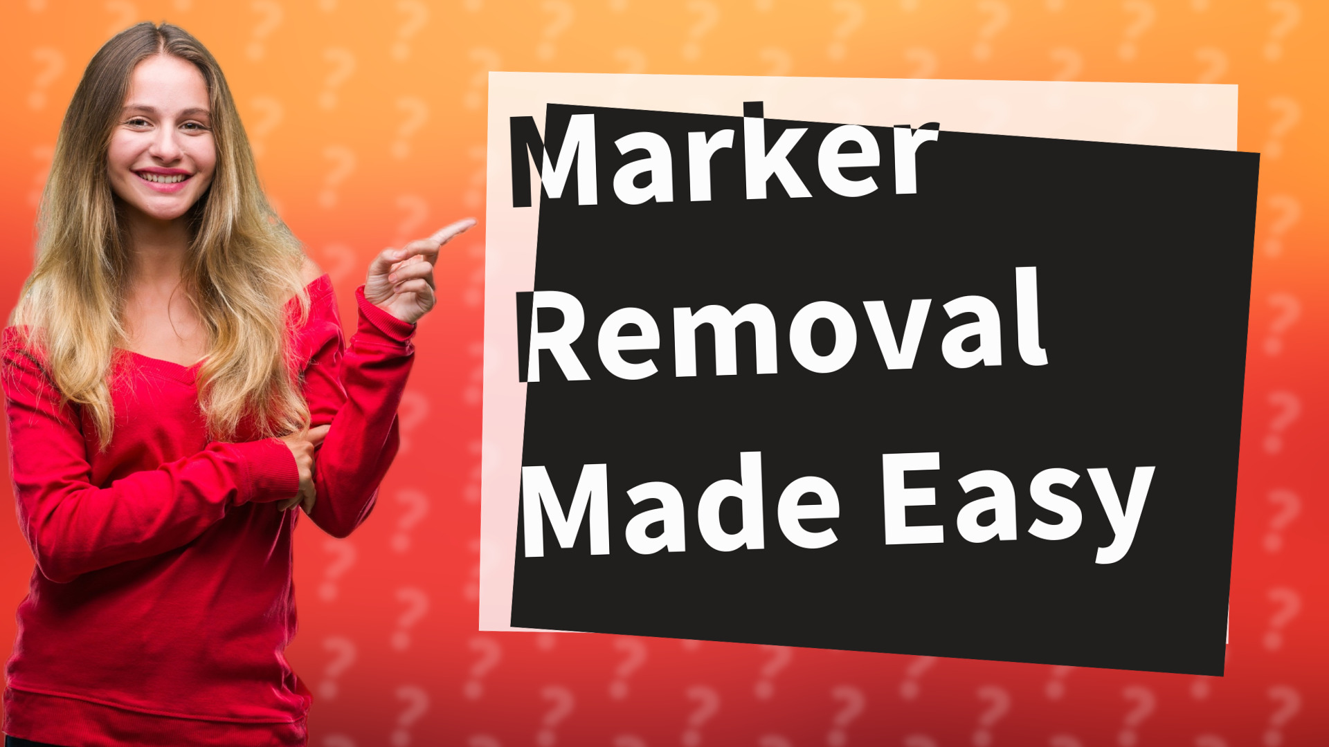 Marker Removal Made Easy