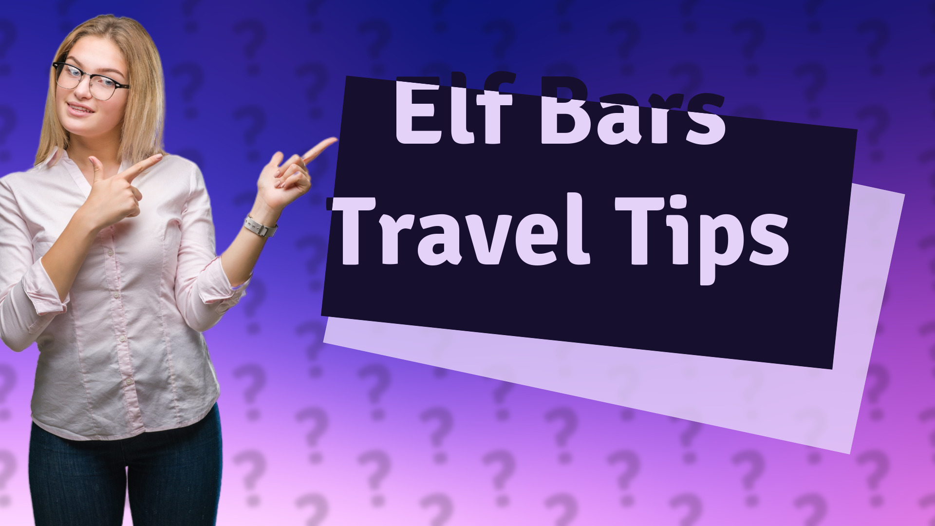 Elf Bars Travel Tips