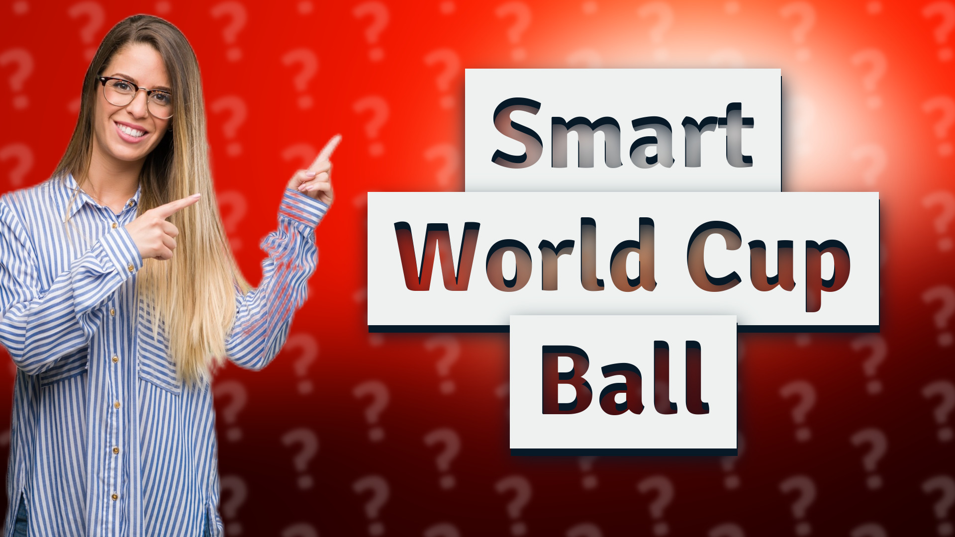 Smart World Cup Ball
