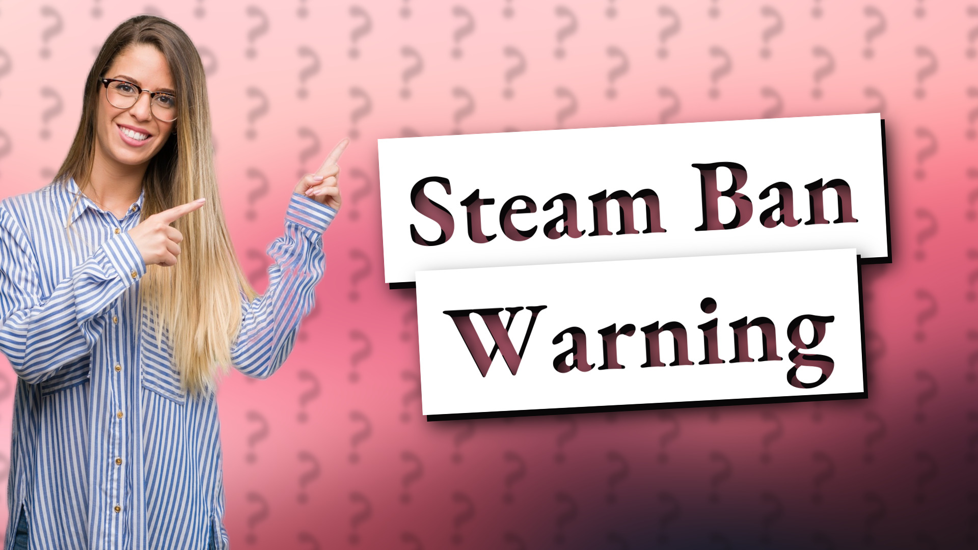 Steam Ban Warning