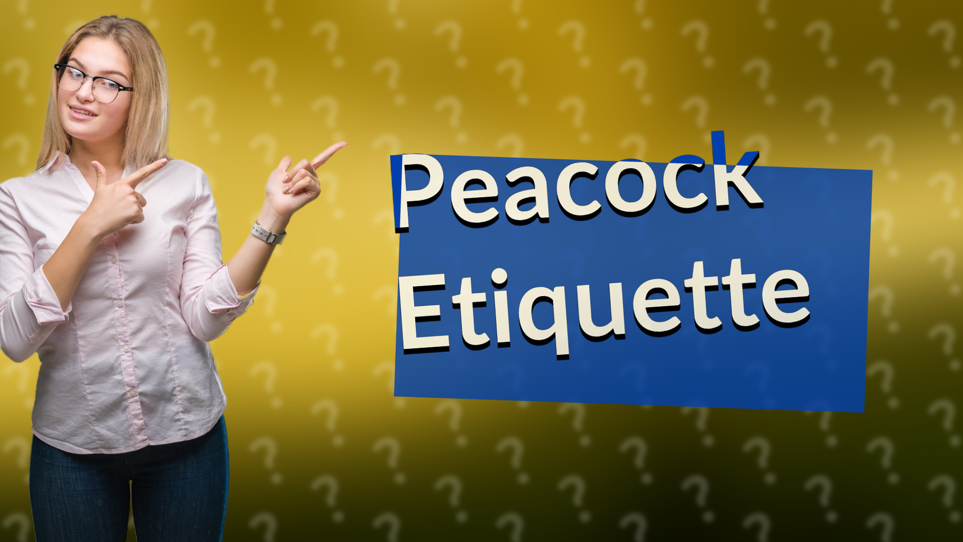 Peacock Etiquette