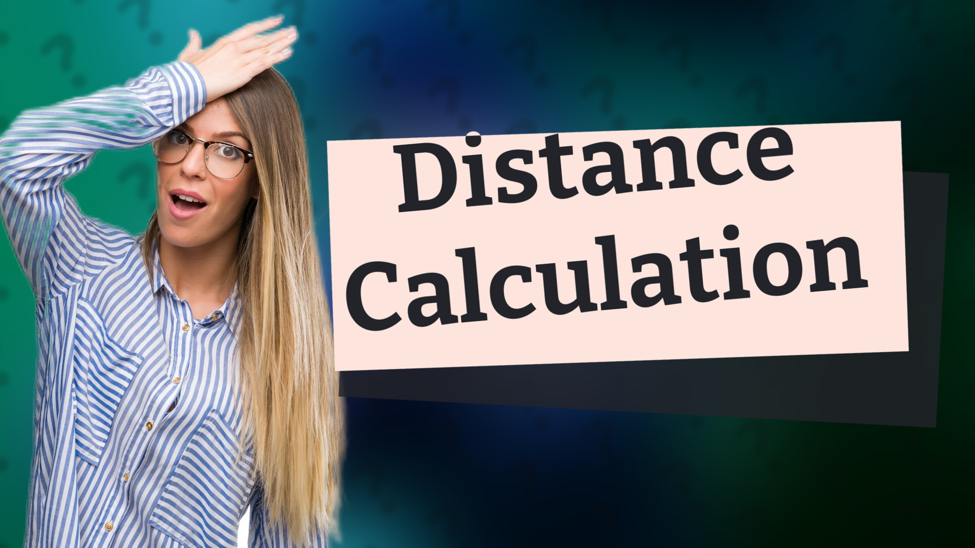 Distance Calculation