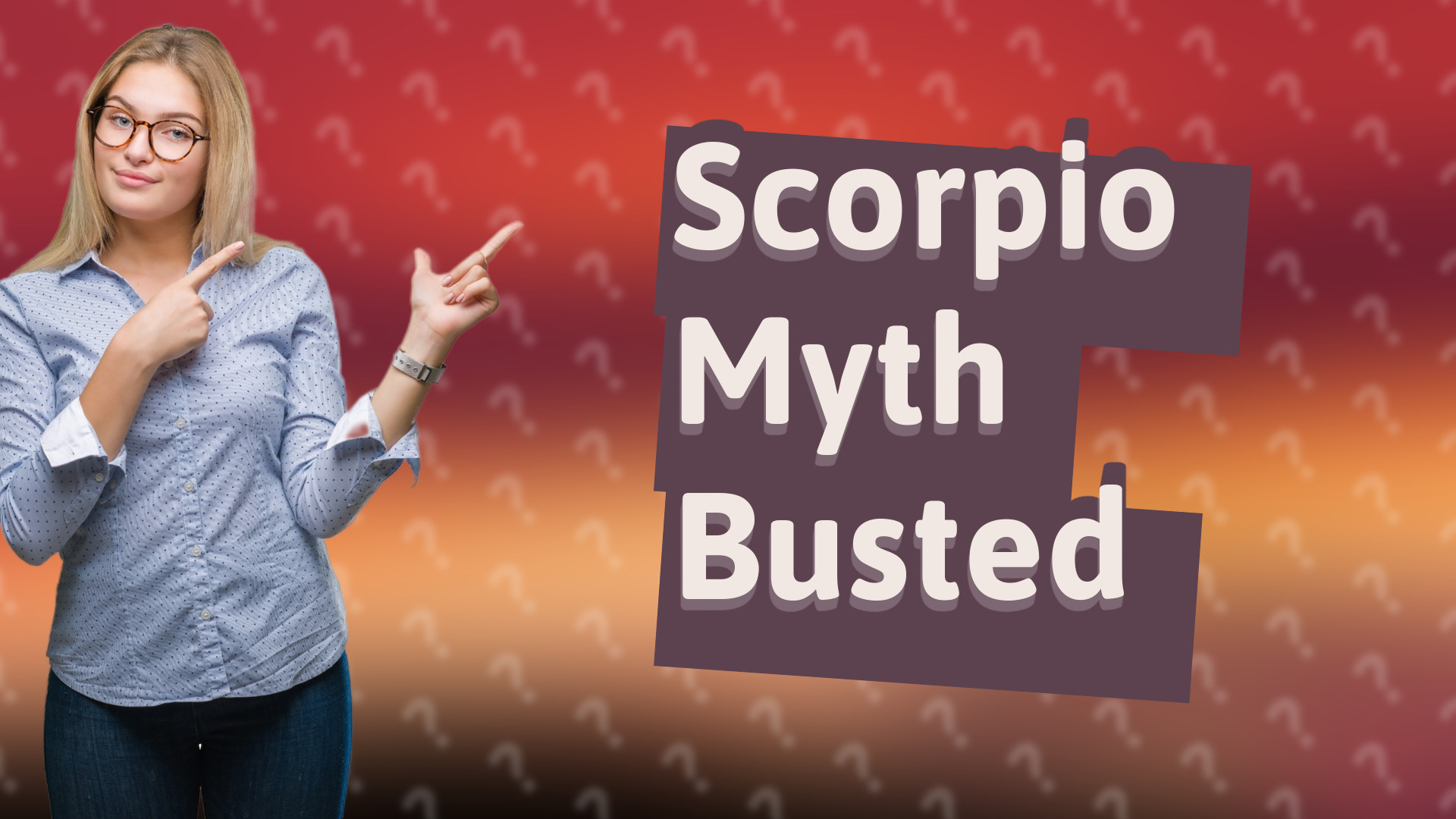 Scorpio Myth Busted