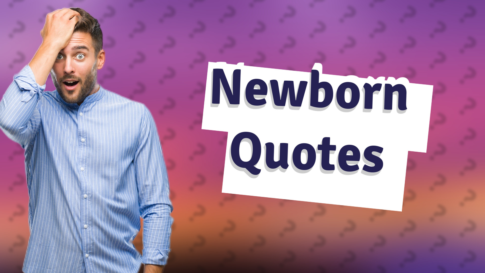 Newborn Quotes