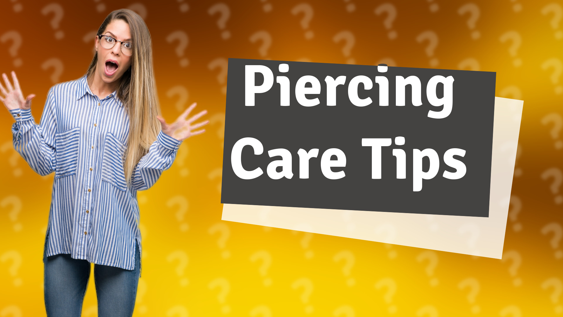 Piercing Care Tips