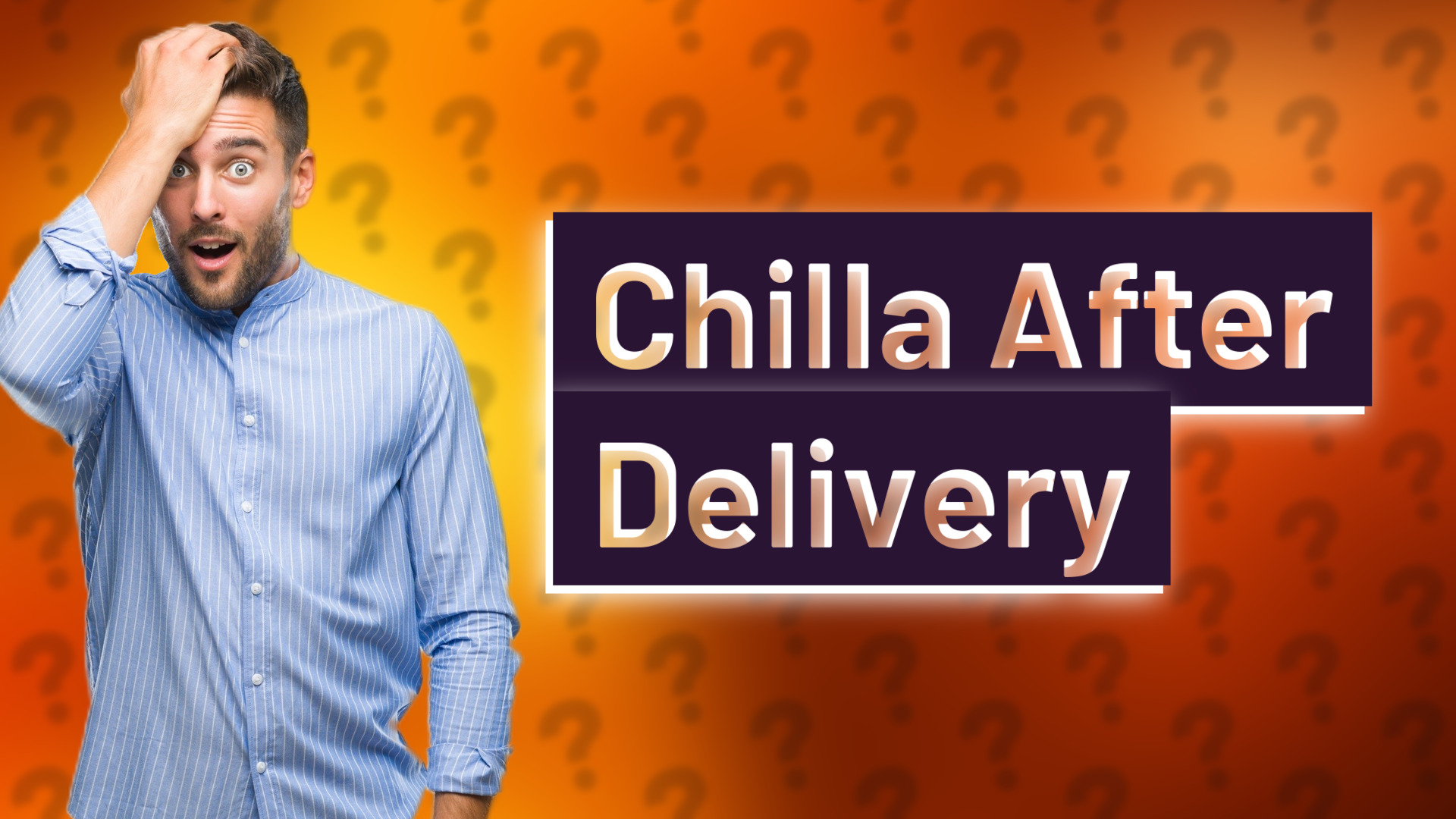 Chilla After Delivery