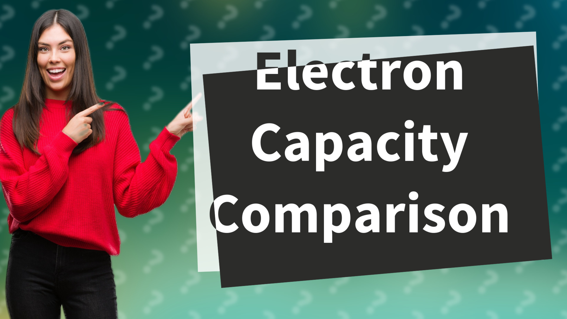 Electron Capacity Comparison