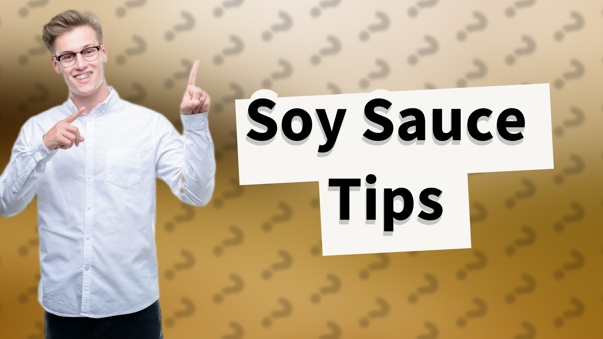 Soy Sauce Tips
