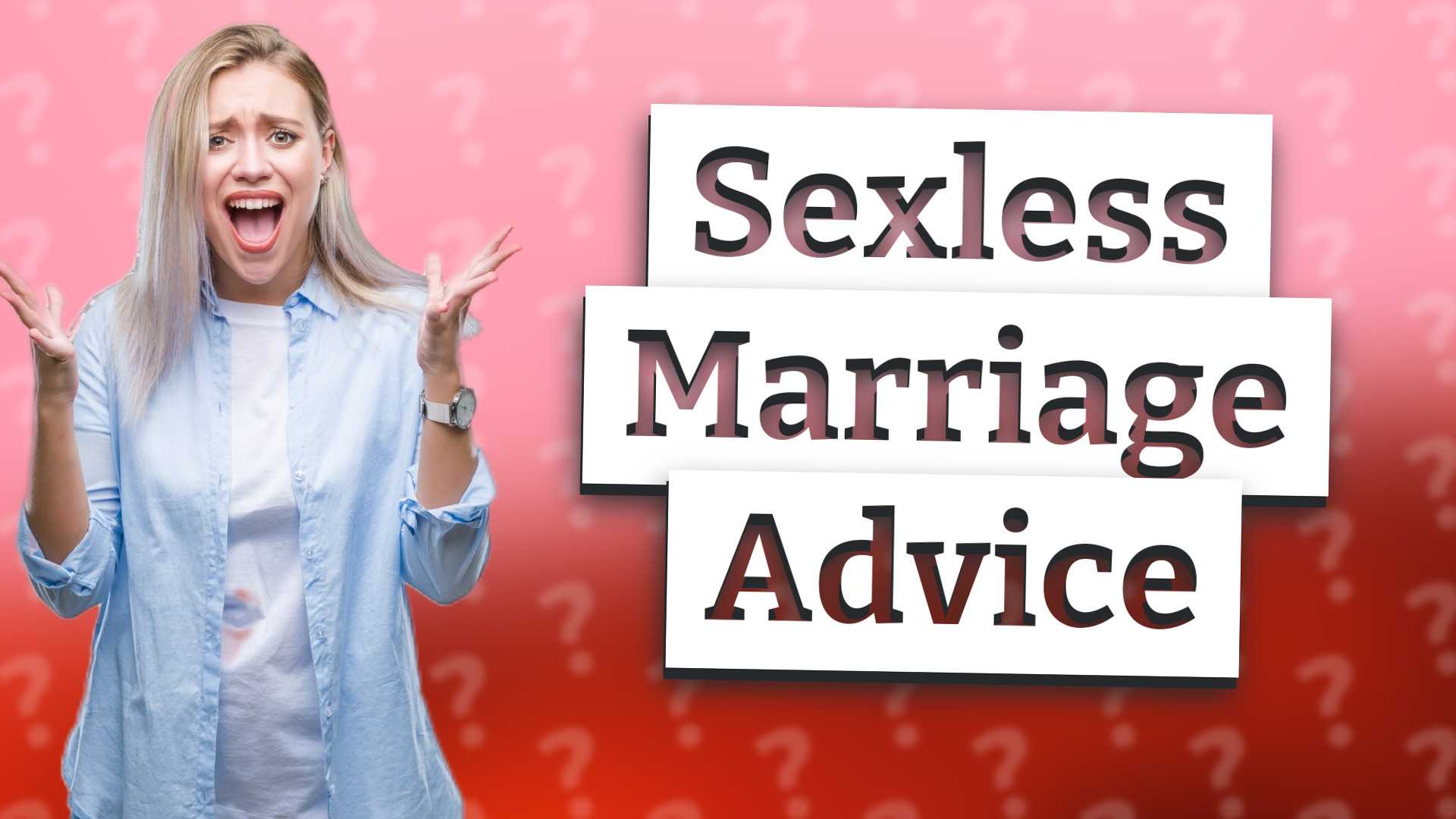 Sexless Marriage Advice
