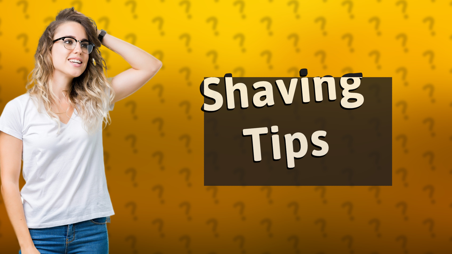 Shaving Tips