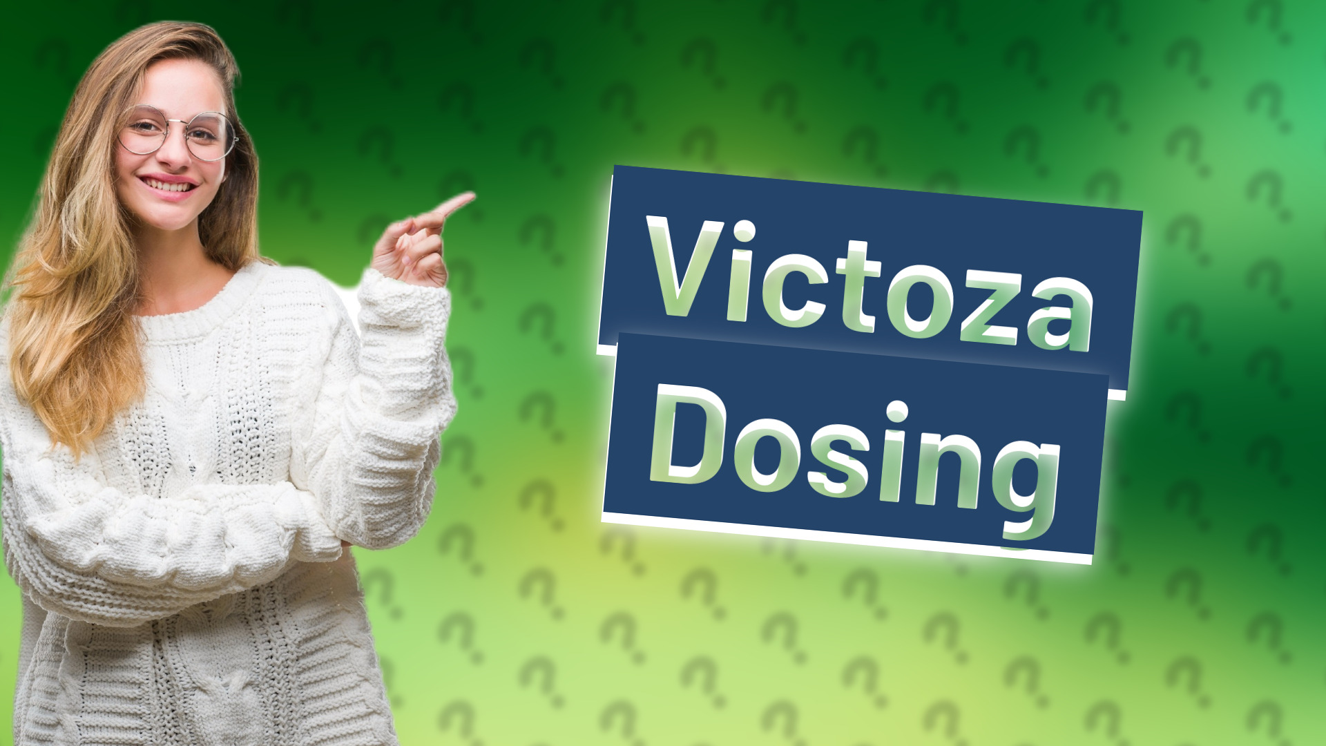 Victoza Dosing