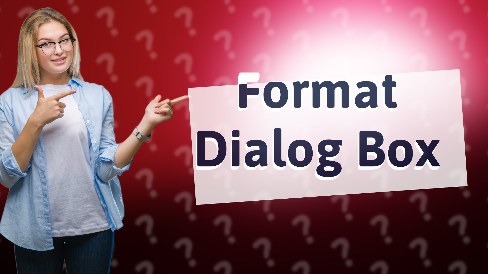 Format Dialog Box
