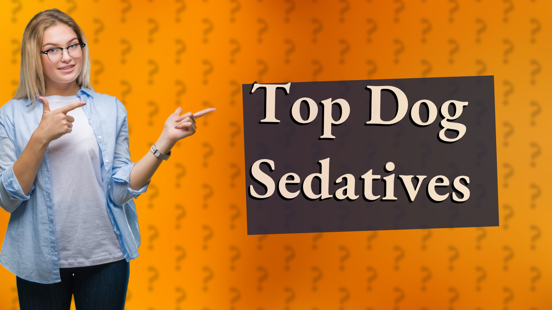 Top Dog Sedatives