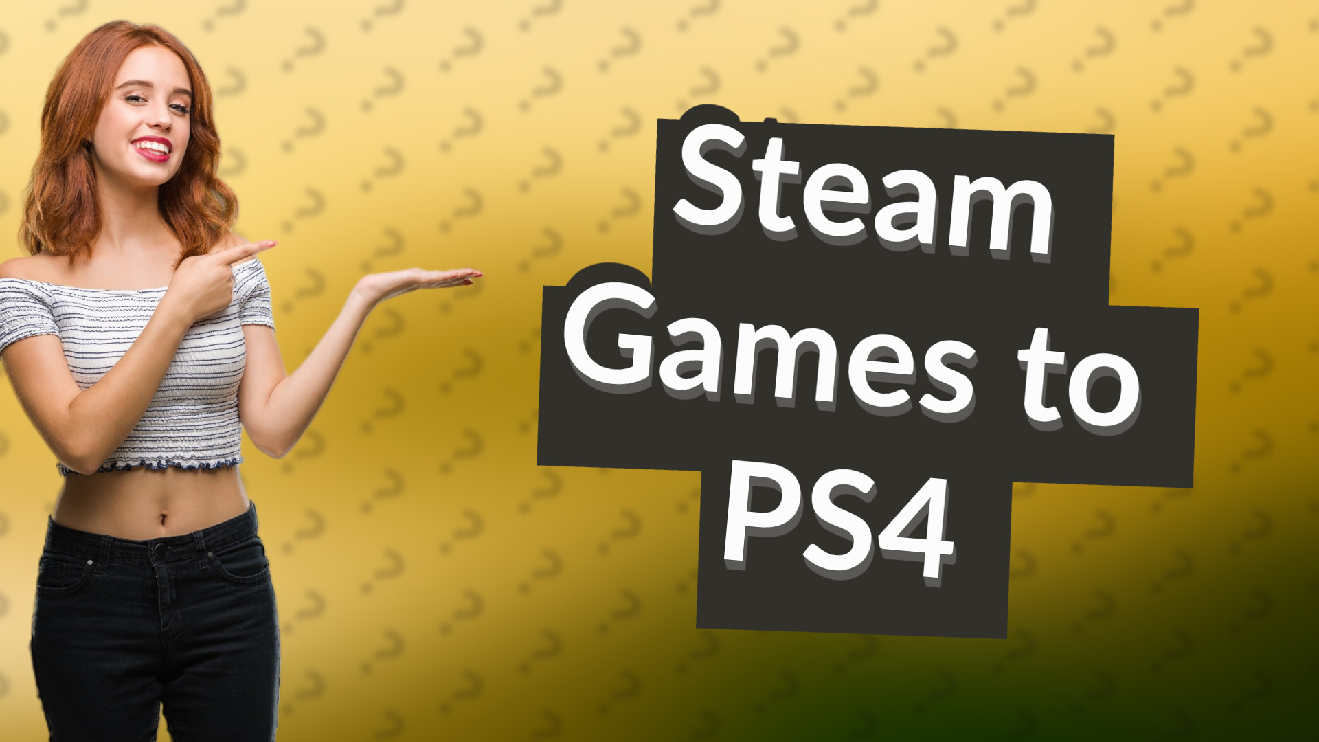 Steam Games to PS4