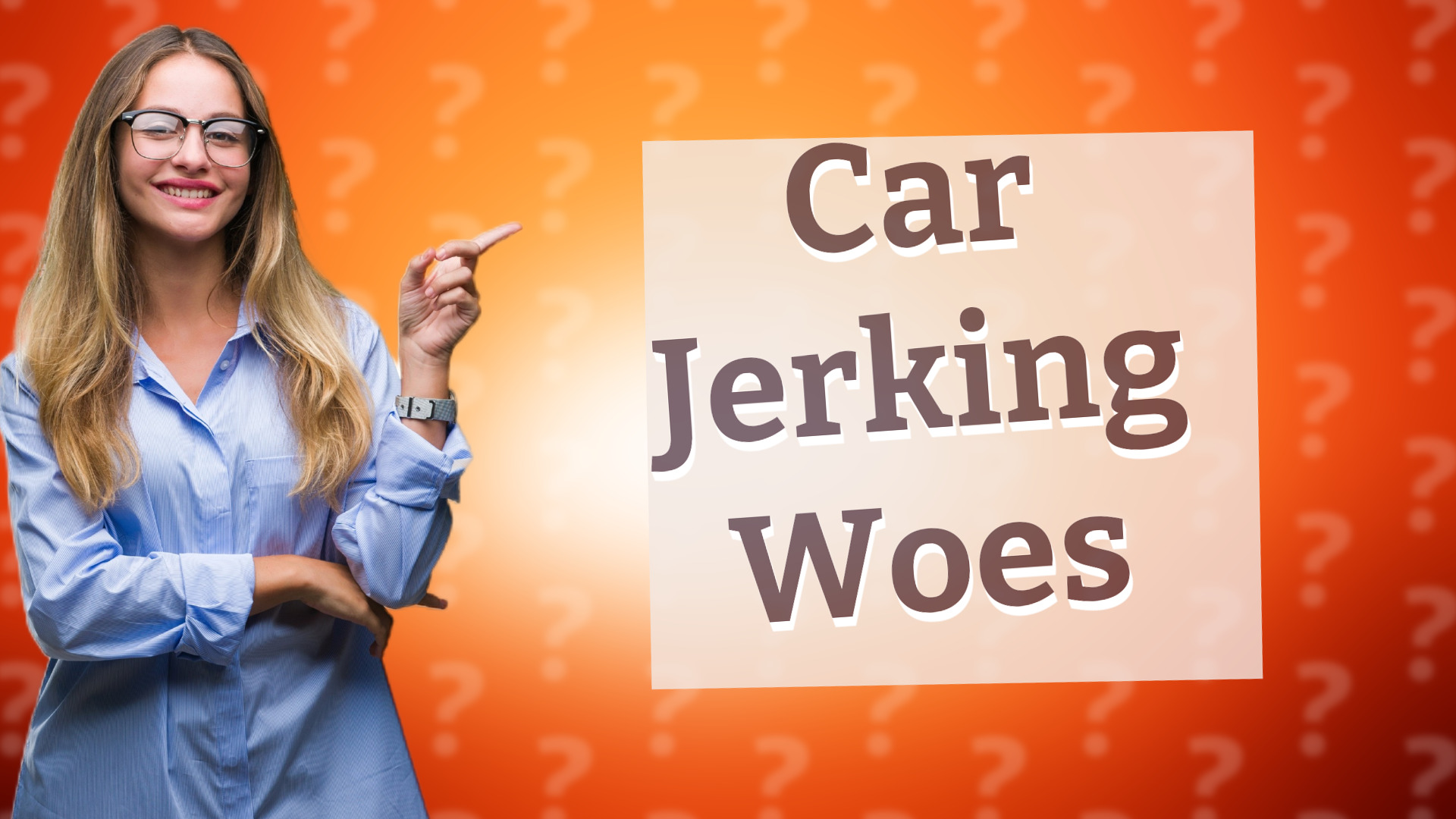 Car Jerking Woes